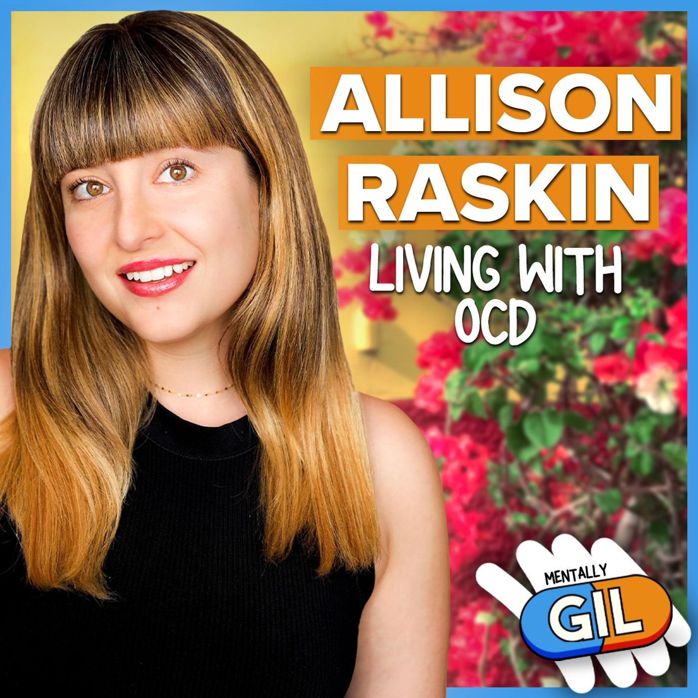 Allison Raskin / Living with OCD