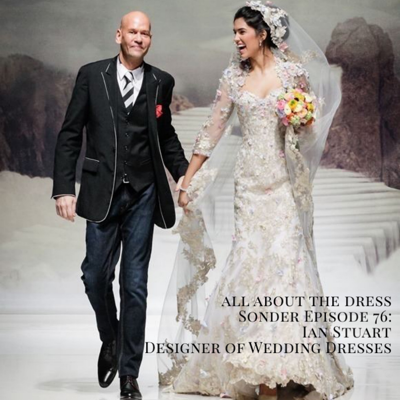 Sonder-Episode 76: Ian Stuart, Designer of Wedding Dresses