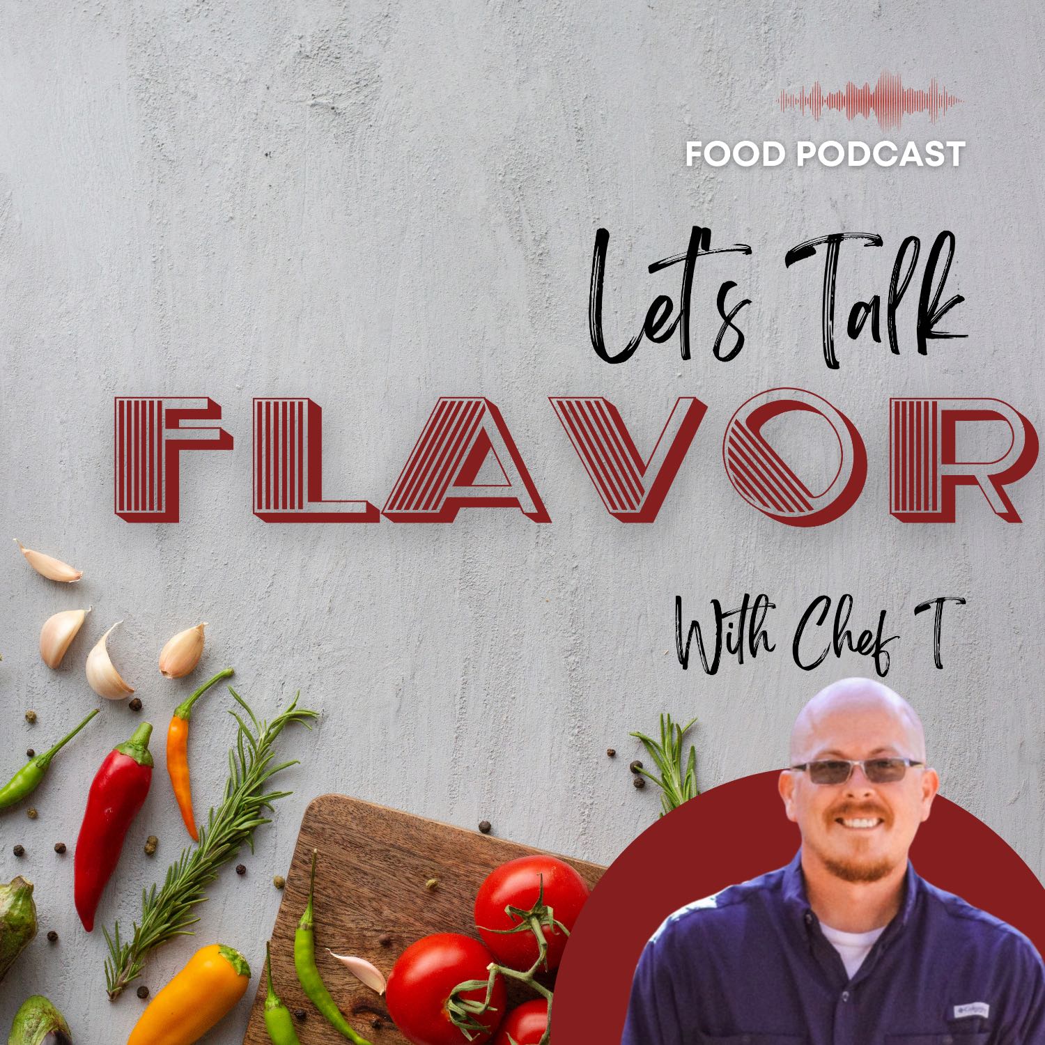 Let’s Talk Flavor With Chef T 