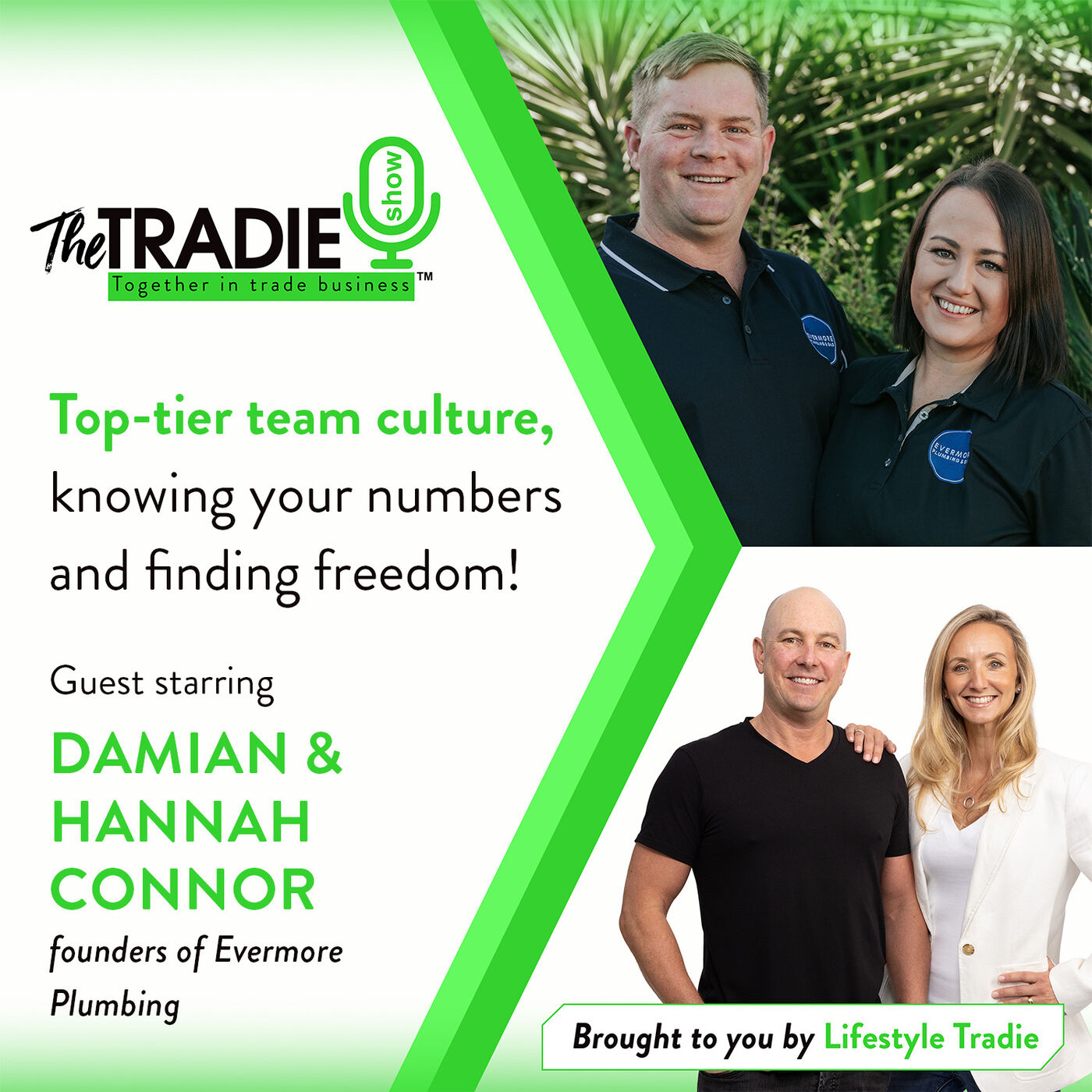 Top-tier team culture, knowing your numbers and finding freedom! Guest-starring Lifestyle Tradie Members, Damian and Hannah Connor from Evermore Plumbing.