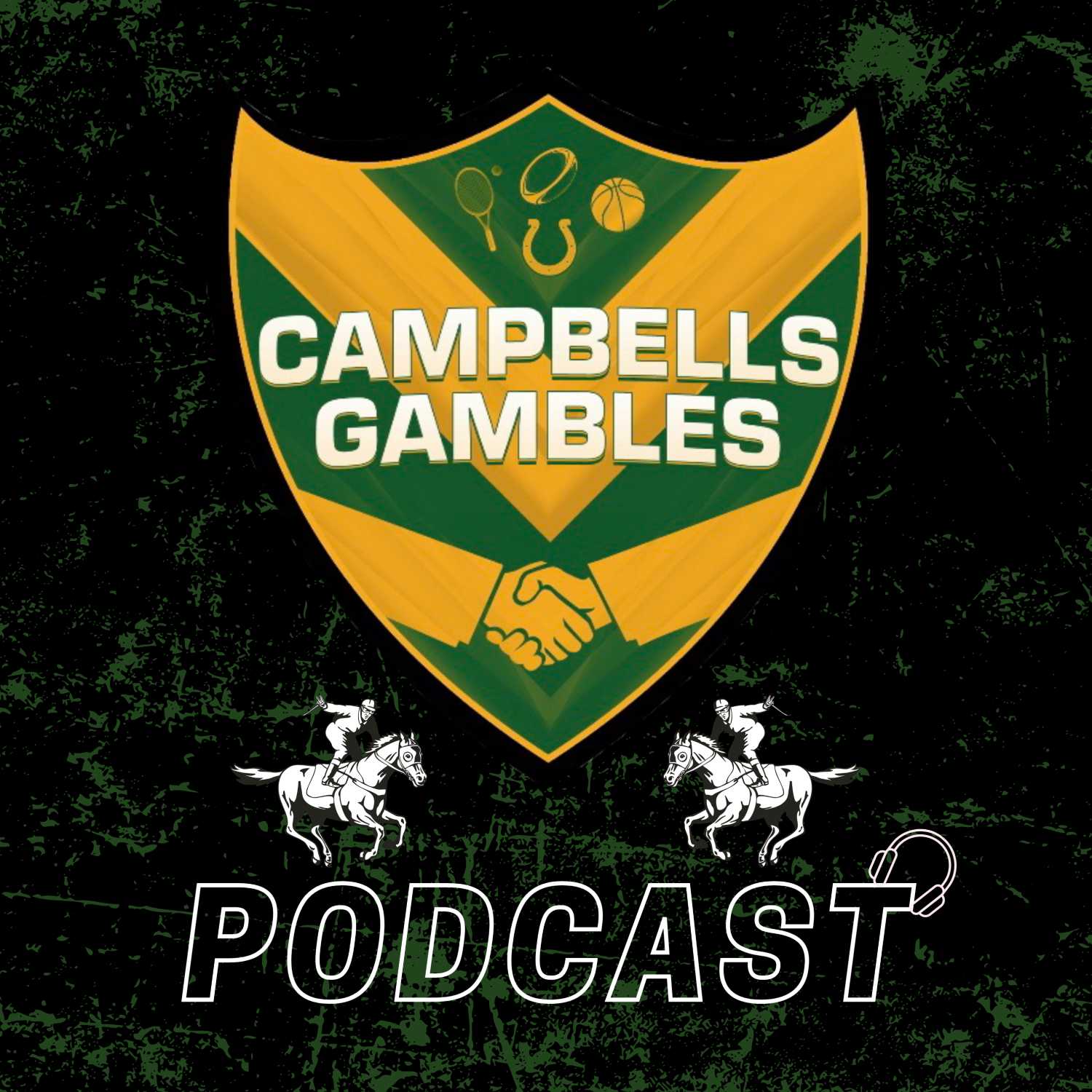 Campbells Gambles Podcast 