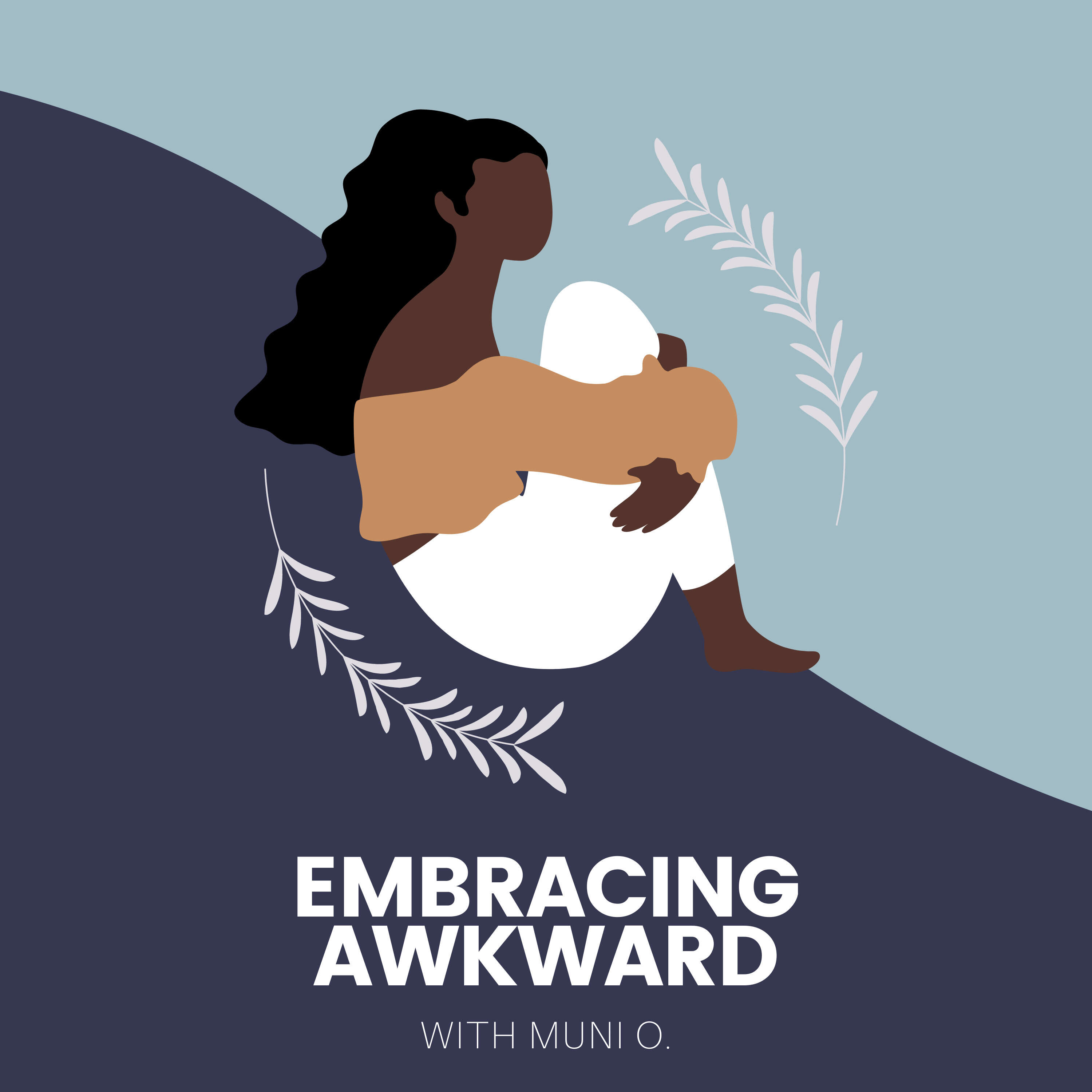 Embracing Awkward 