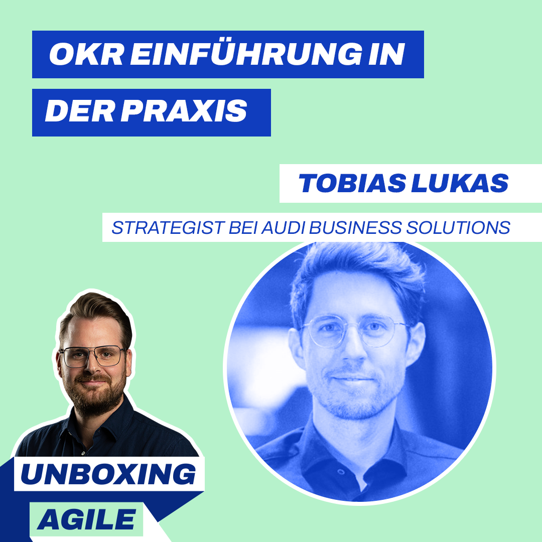 UA087 - OKR Einführung in der Praxis mit Tobias Lukas