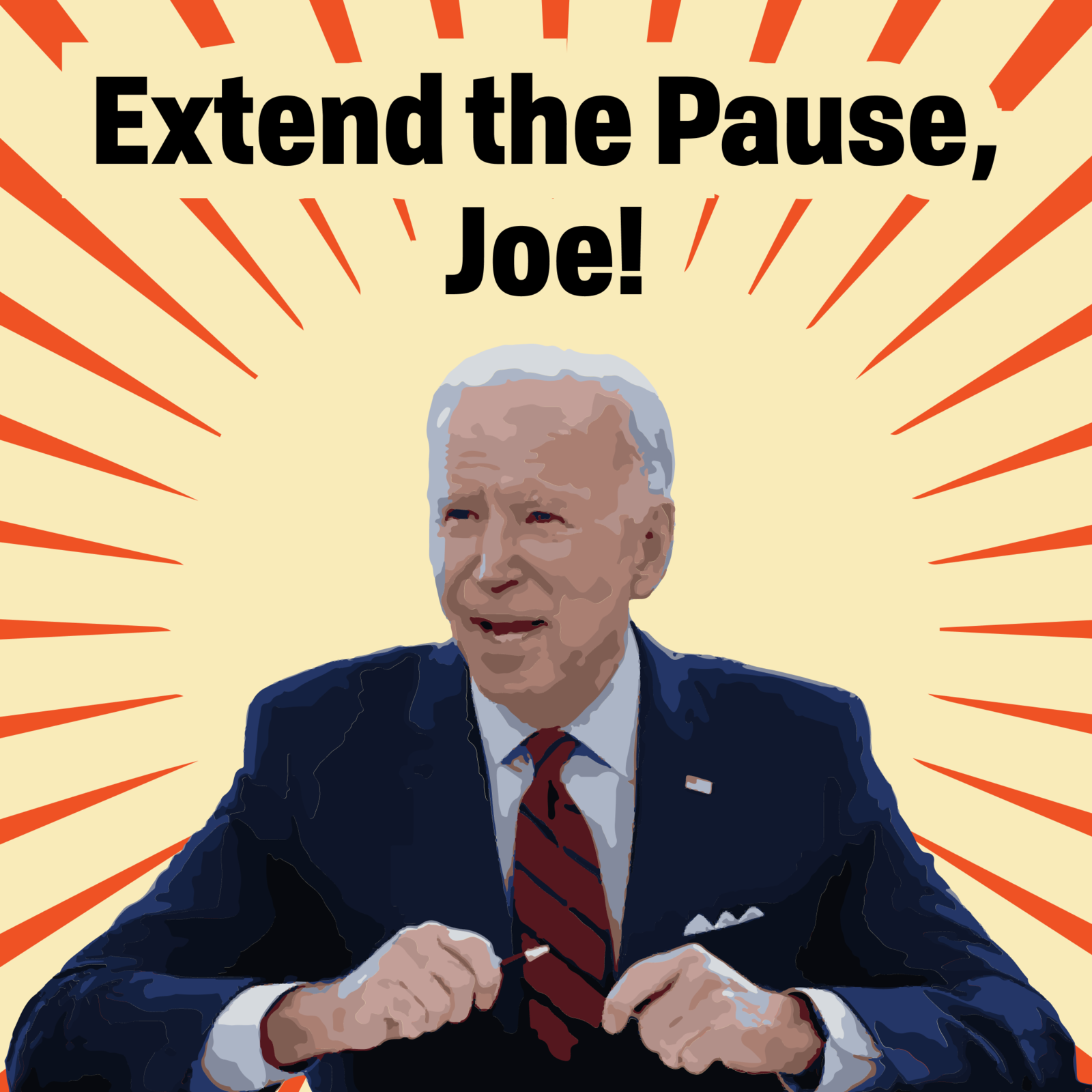 Extend the Pause, Joe!