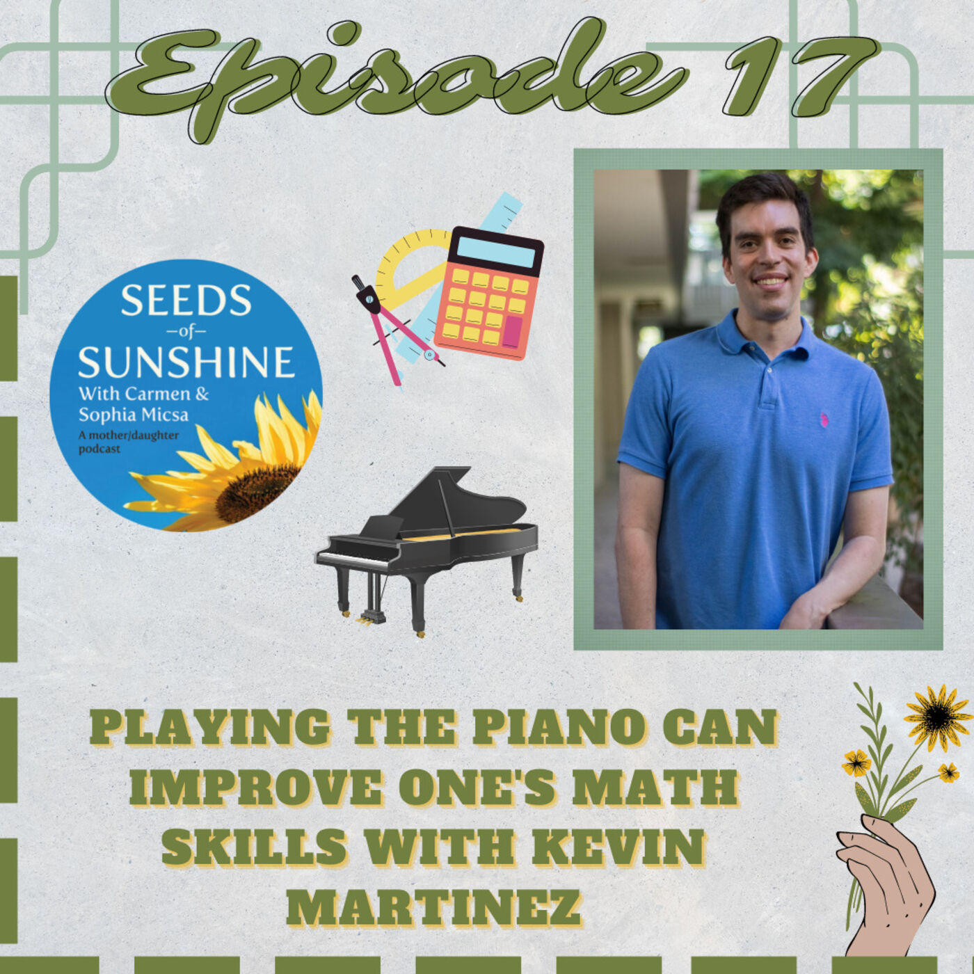 Playing the Piano Can Improve One's Math Skills with Kevin Martinez