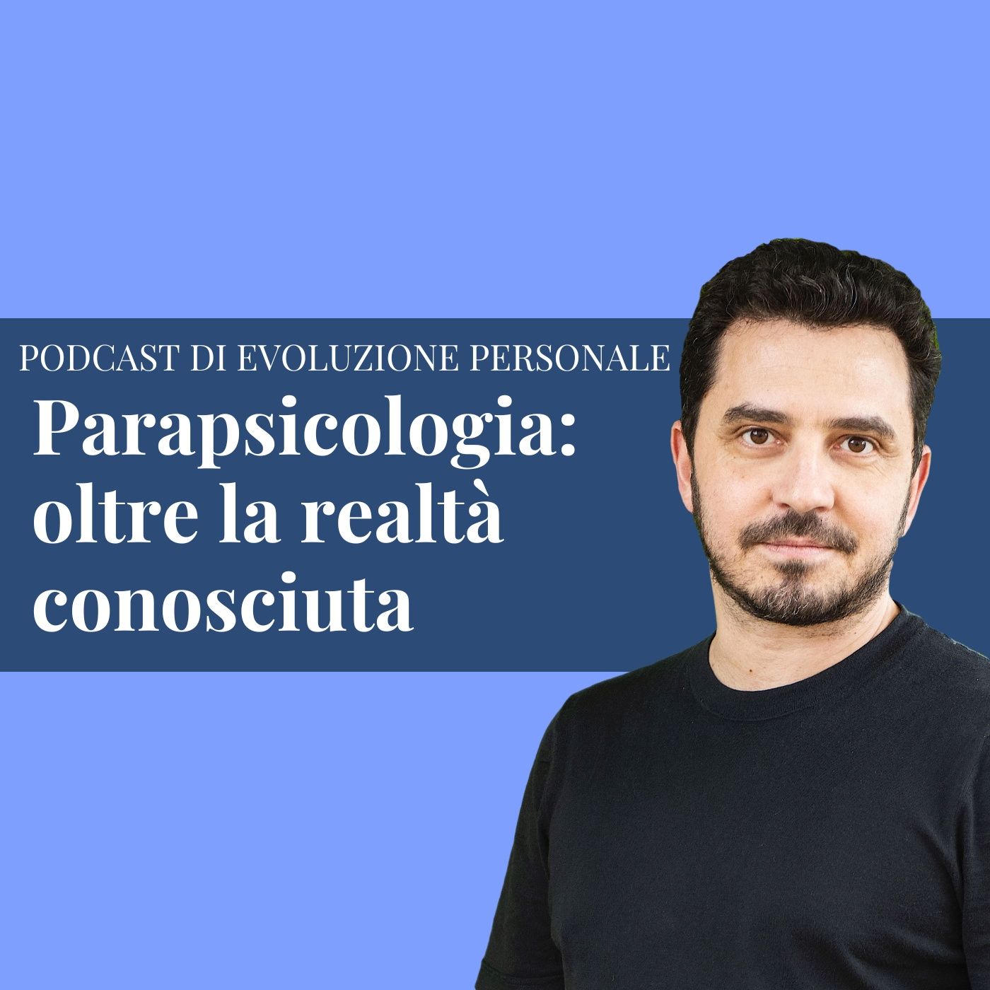 Episodio 231 - Parapsicologia: oltre la realtà conosciuta