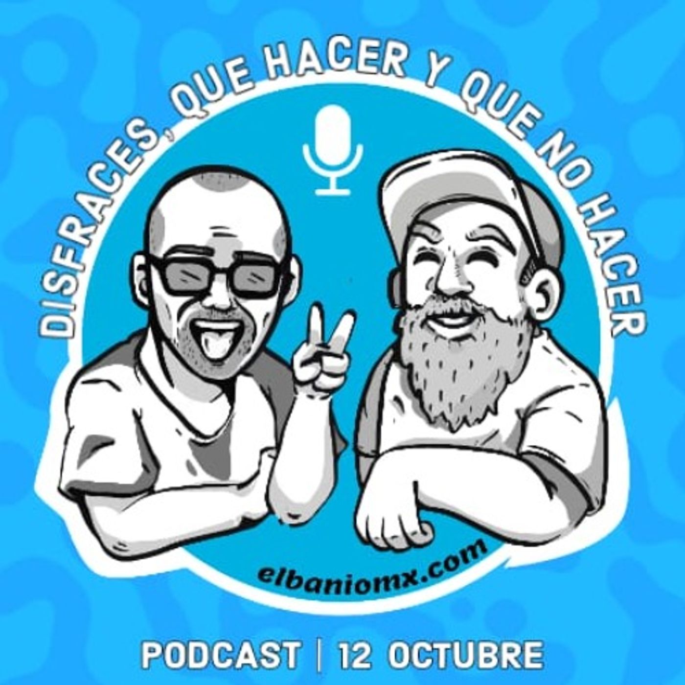 Drisfraces en El Ba&ntilde;o MX parte 1