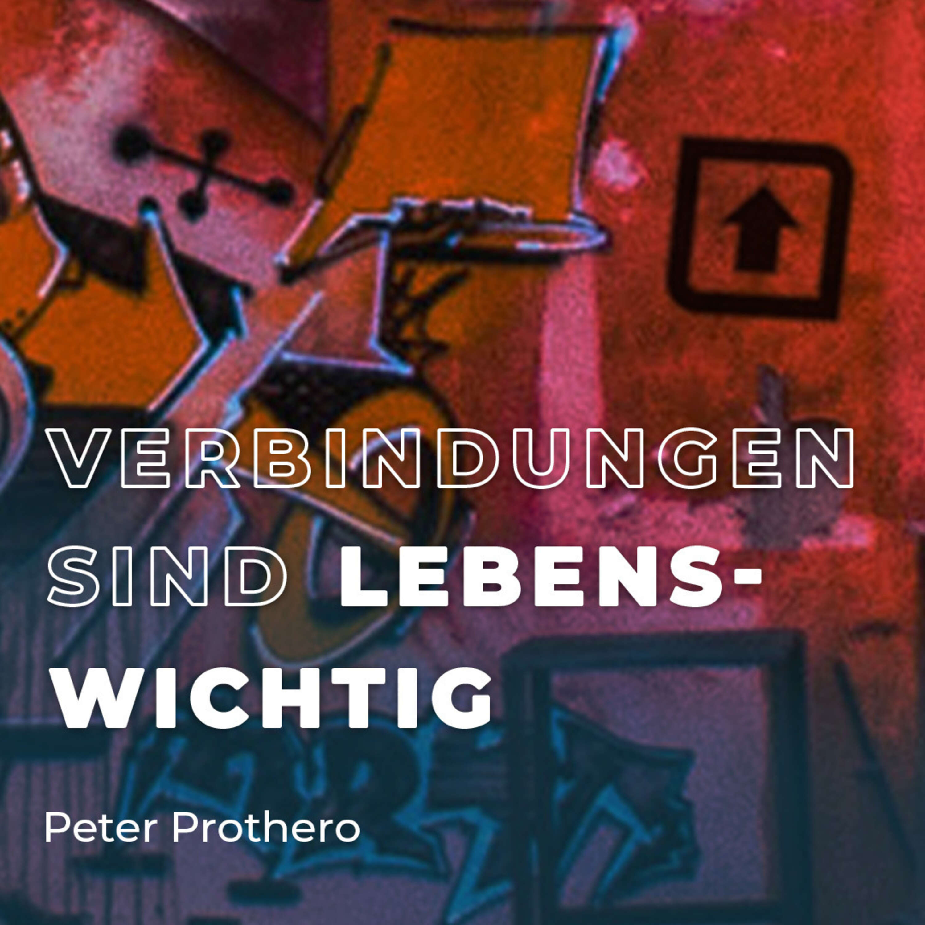 Peter Prothero - Verbindungen sind lebenswichtig