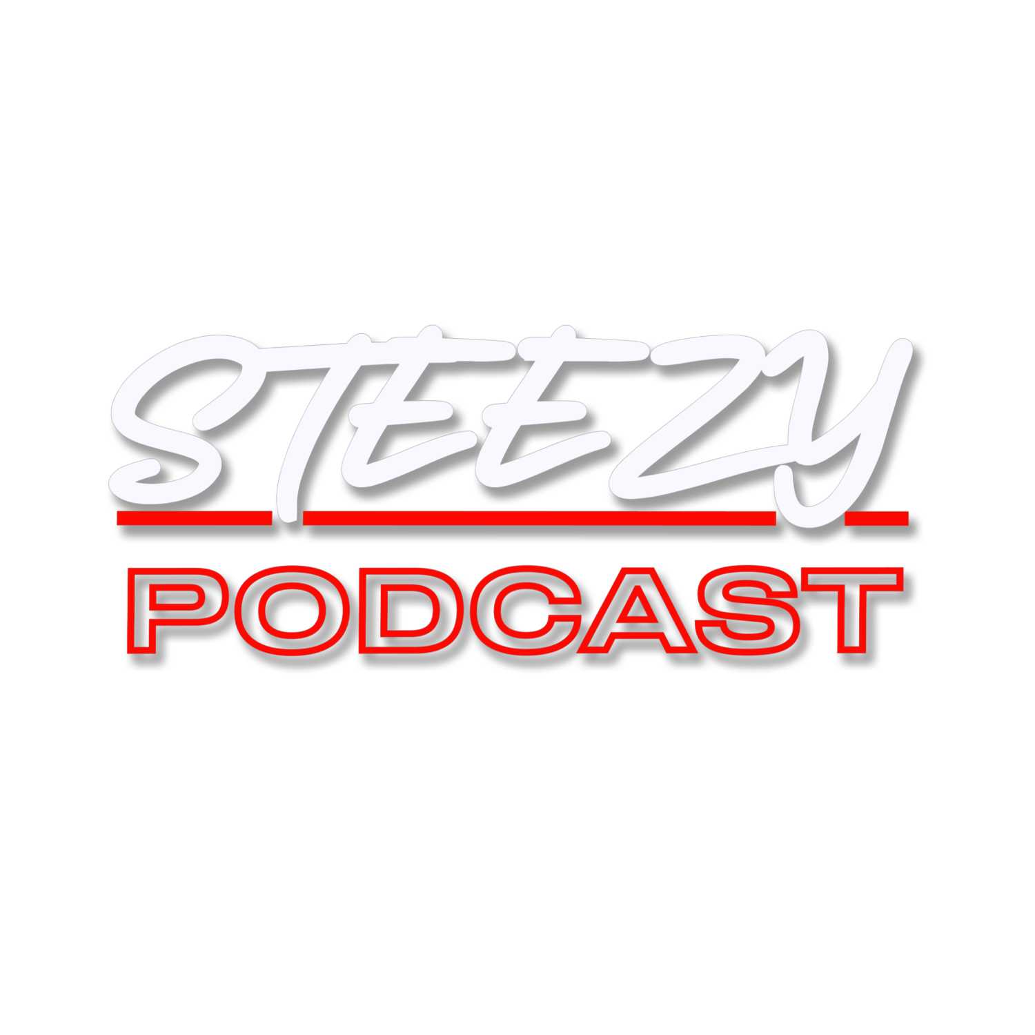 STEEZY PODCAST 