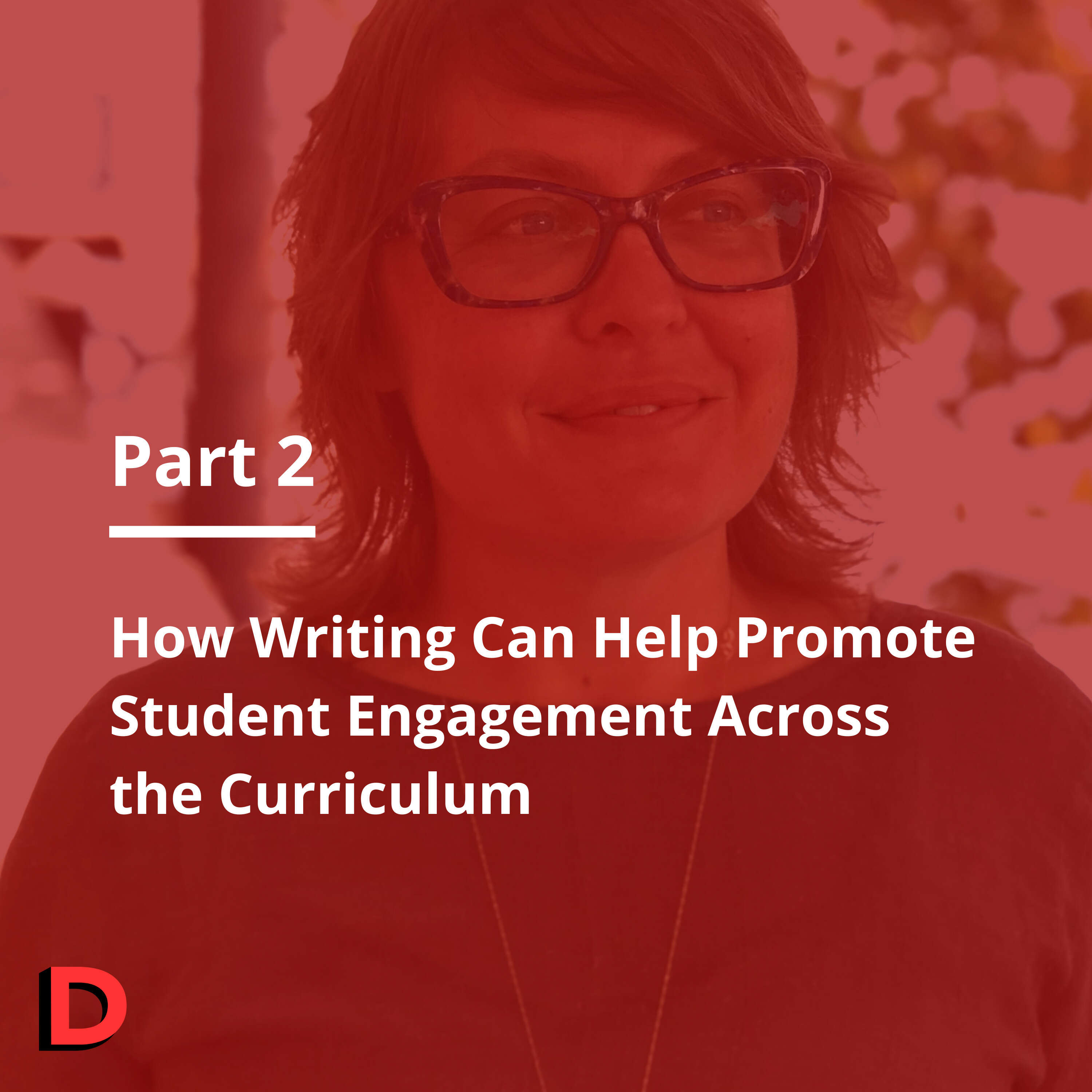 S3 E9 How Writing Can Help Promote Student Engagement Across the Curriculum