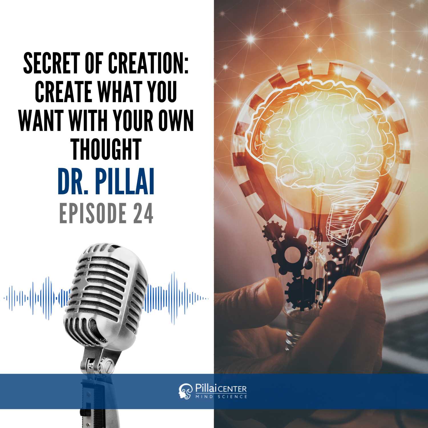 Secret Of Creation : Create What You Want With Your Own Thought - Dr. Pillai