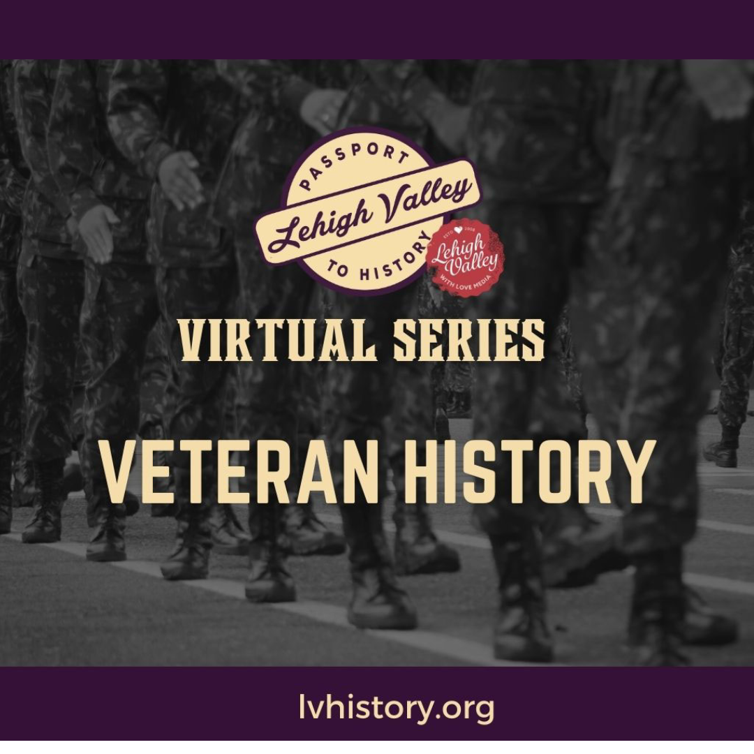 Exploring the History of the Veterans of Emmaus, Pennsylvania with the Emmaus Historical Society