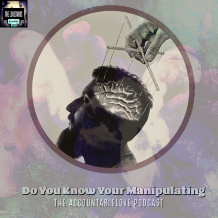 Do You Know Your Manipulating