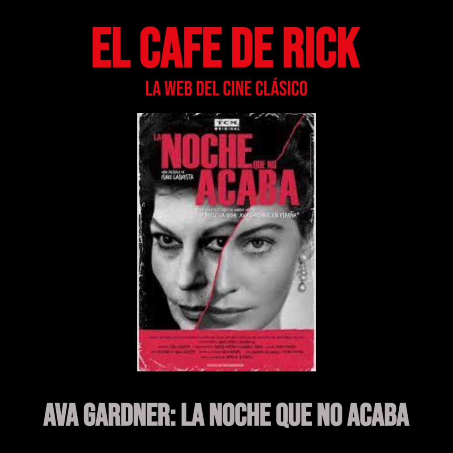 Ava Gardner: La noche que no acaba