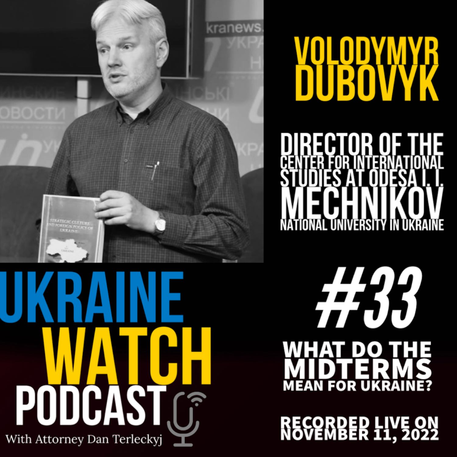 What do the Midterms mean for Ukraine with Professor Volodymyr Dubovyk?