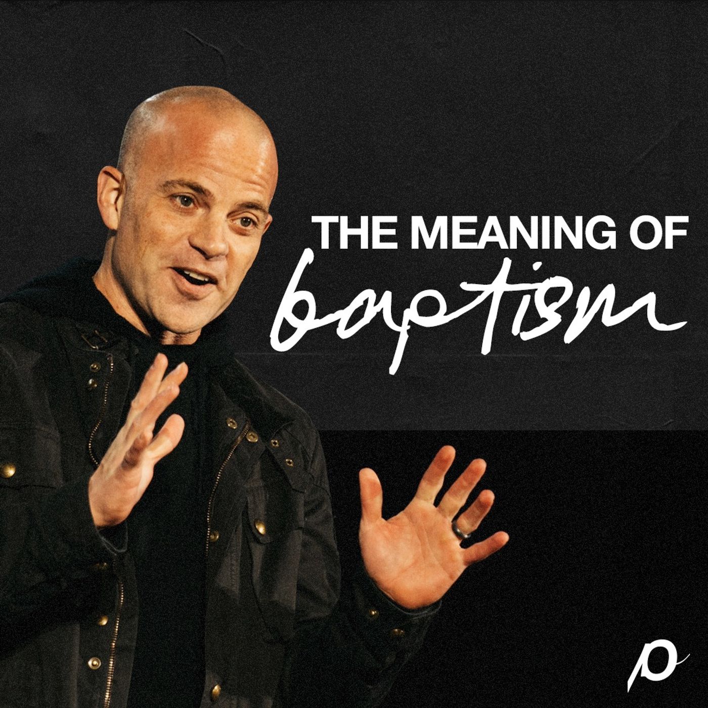 The Meaning of Baptism