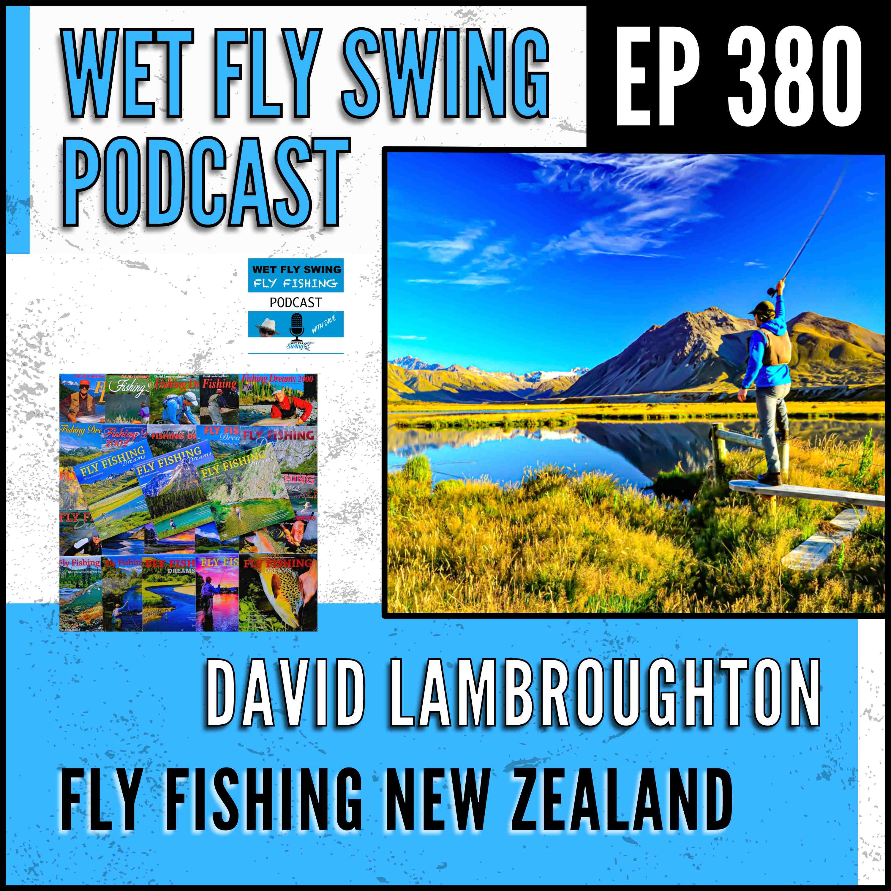 Fly Fishing New Zealand with David Lambroughton – DIY Fishing, BC, Photography