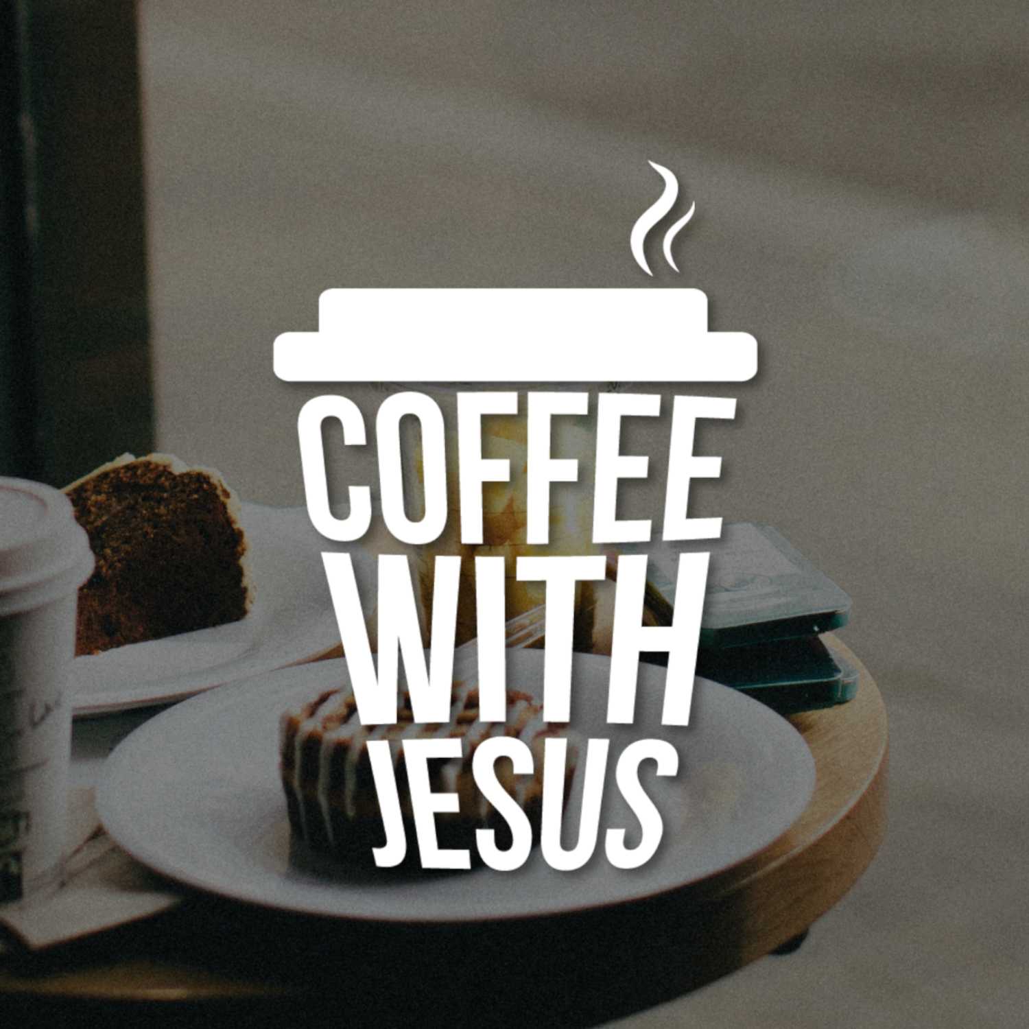 Coffee With Jesus | Ep 26 - The nature of tension.