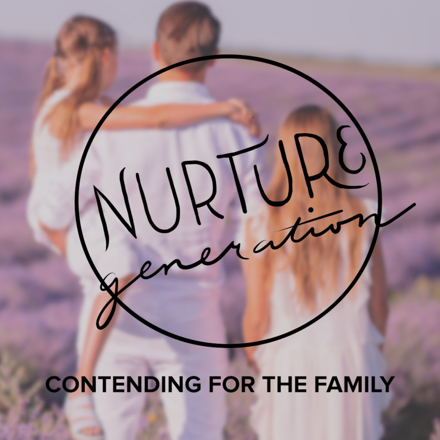 Nurture Generation: EP 003 – Creating A Vision: Writing It Down