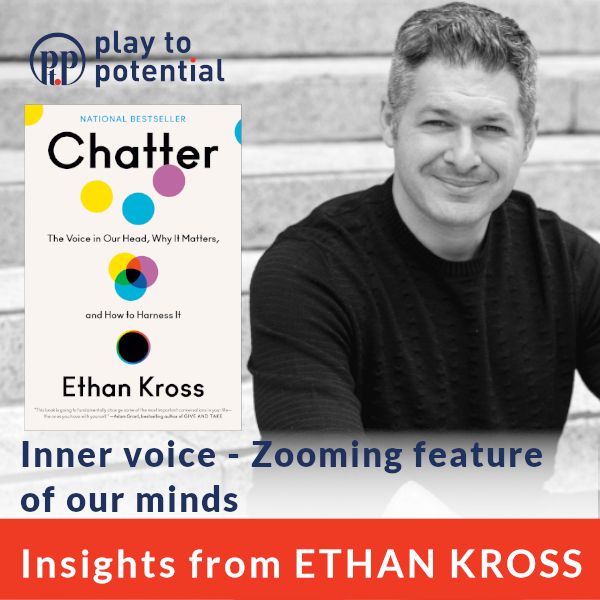 95.06 Ethan Kross - Inner voice - Zooming feature of our minds