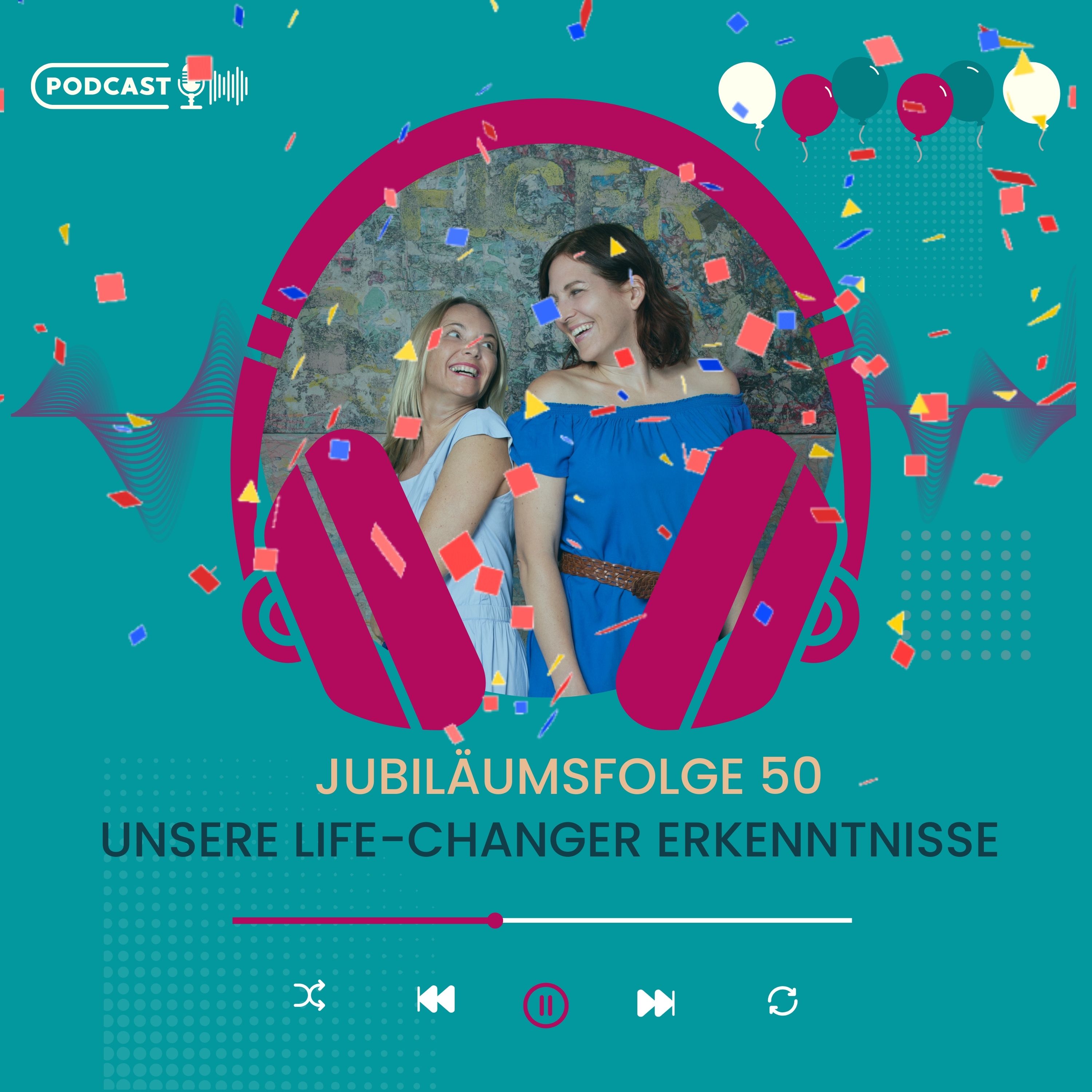 Unsere Life-Changeing Erkenntnisse