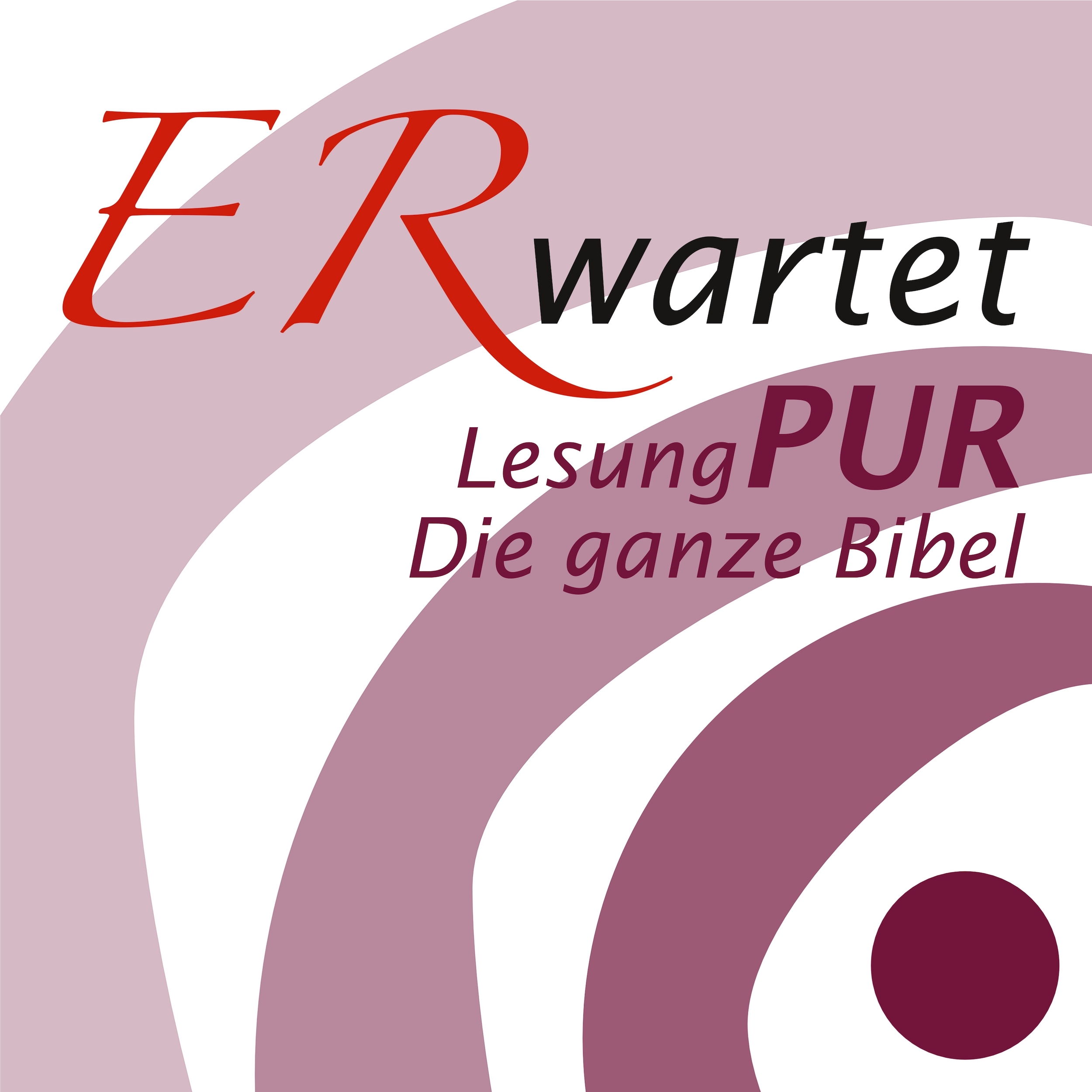 ERwartet - das tägliche Bibelhörbuch (Lesung PUR) 