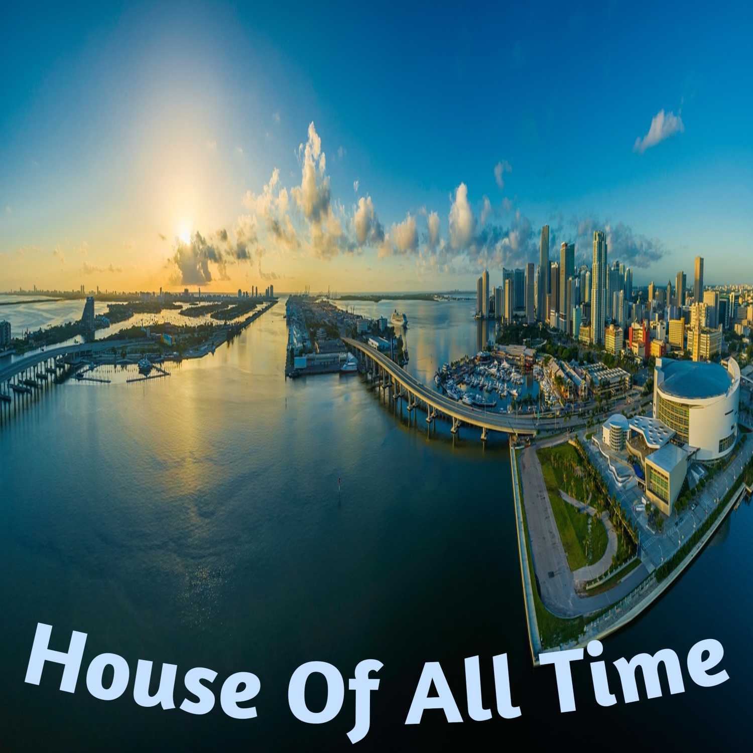 House Of All Time