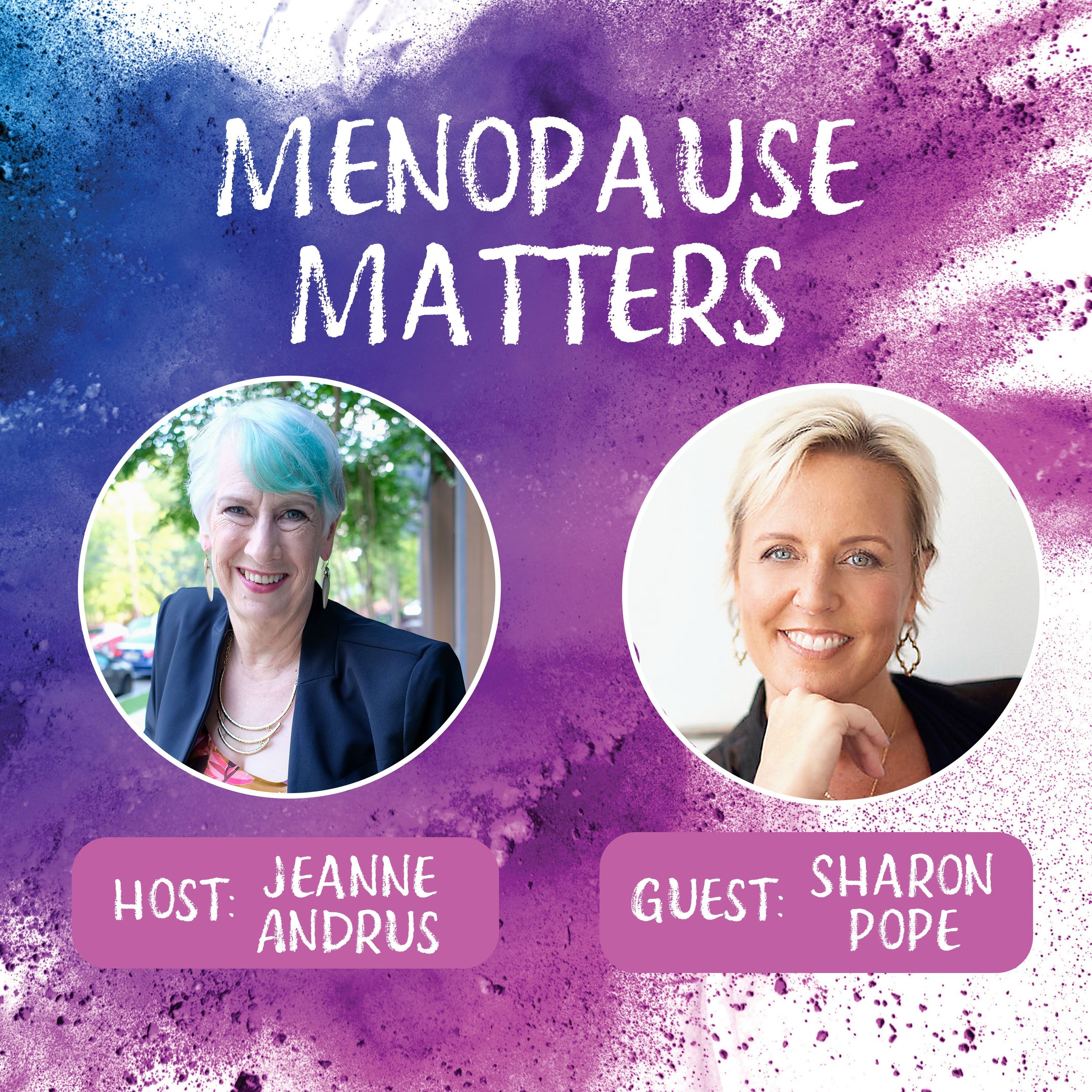 14 - Sharon Pope - Menopause Changes Our Marriages. What Do We Do About It?