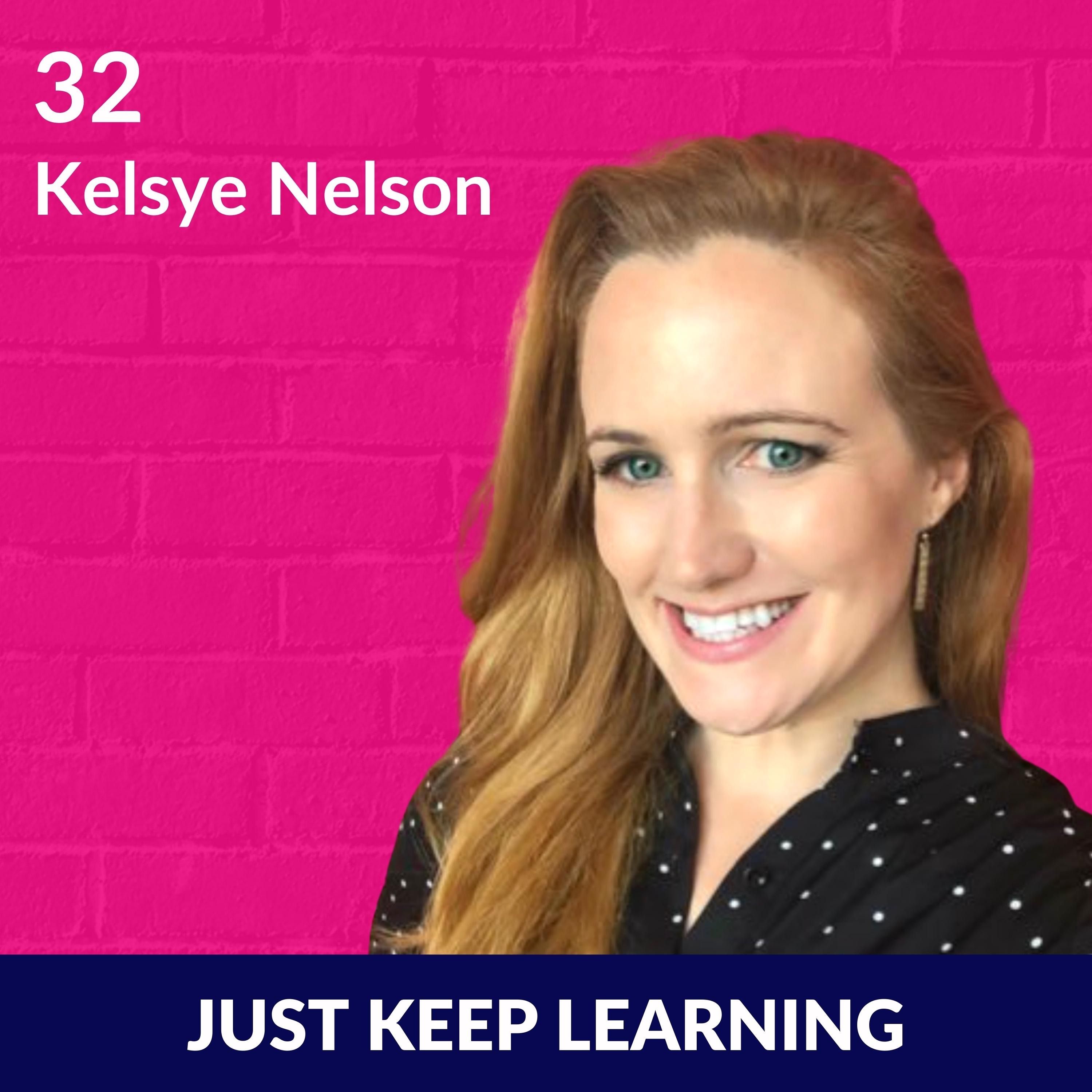 Kelsye Nelson On How To Be A Successful Creative Entrepreneur