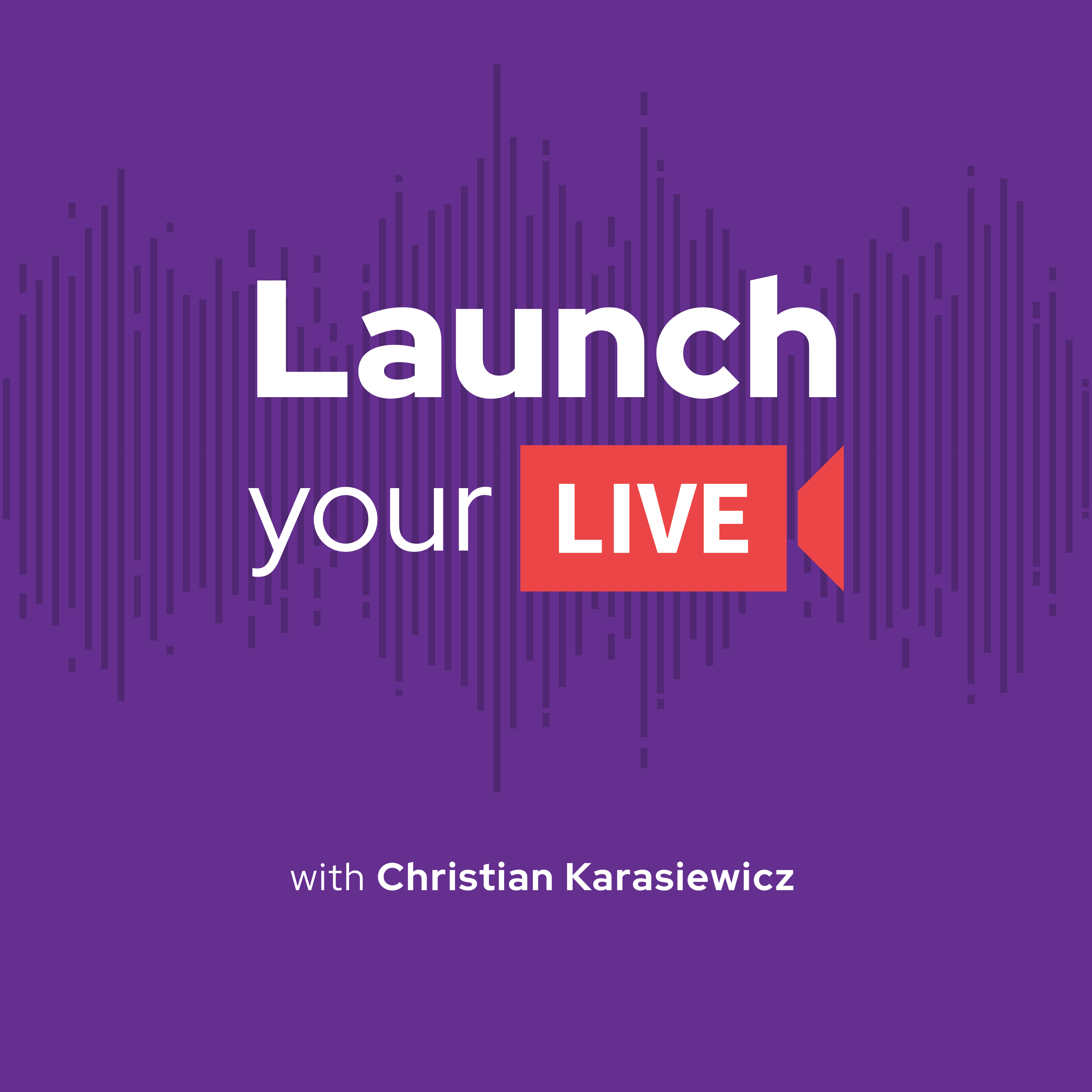 Launch Your Live 