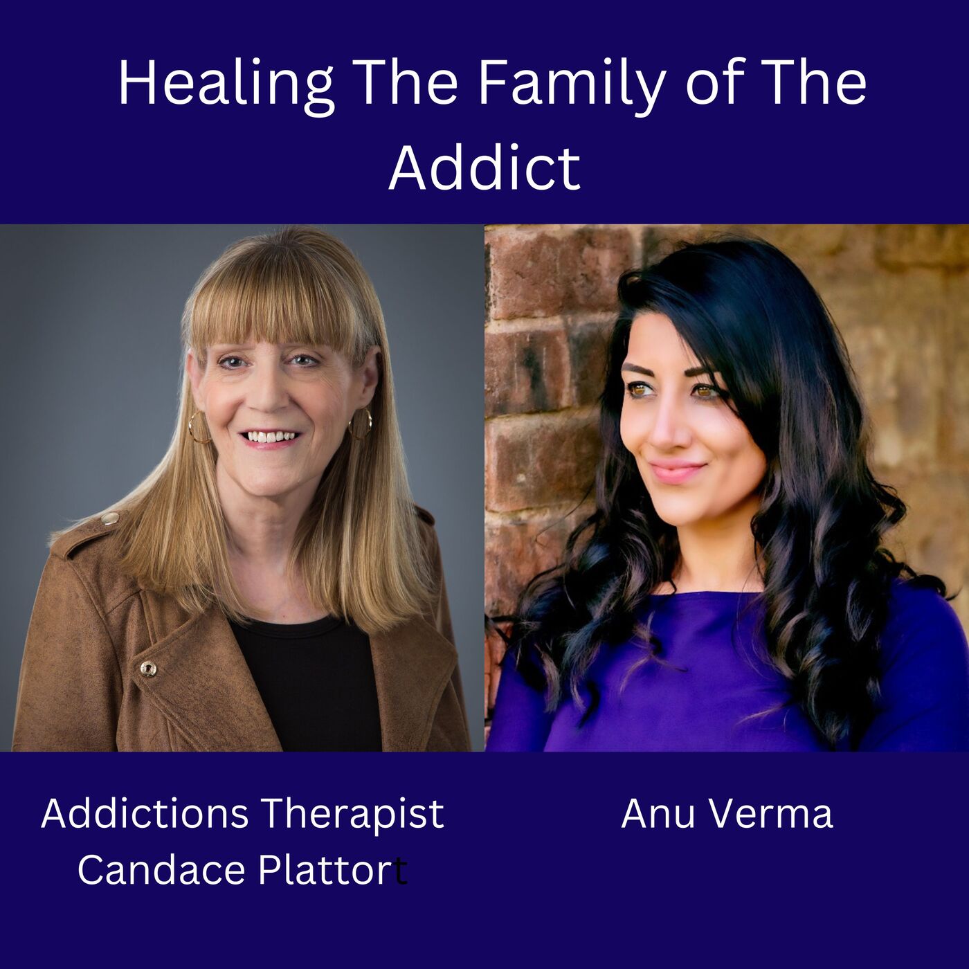 Addiction Affects The Family and So Everyone Needs To Heal, with Addictions Therapist Candace Plattor