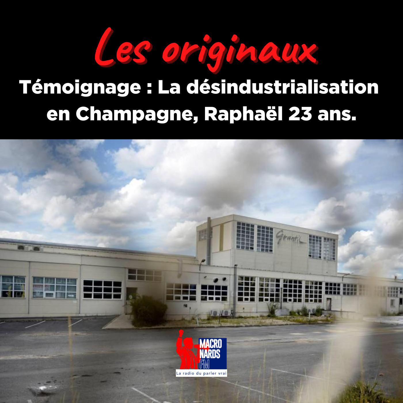 Témoignage : La désindustrialisation en Champagne, Raphaël 23 ans.