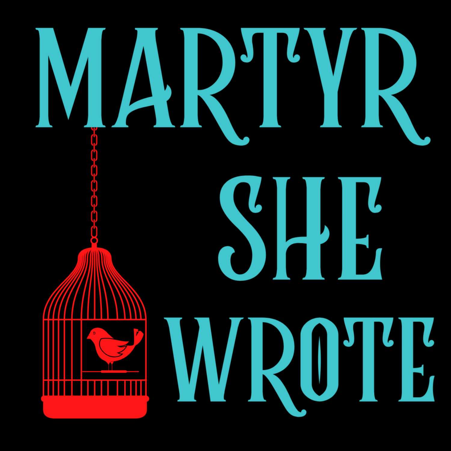 Martyr, She Wrote 