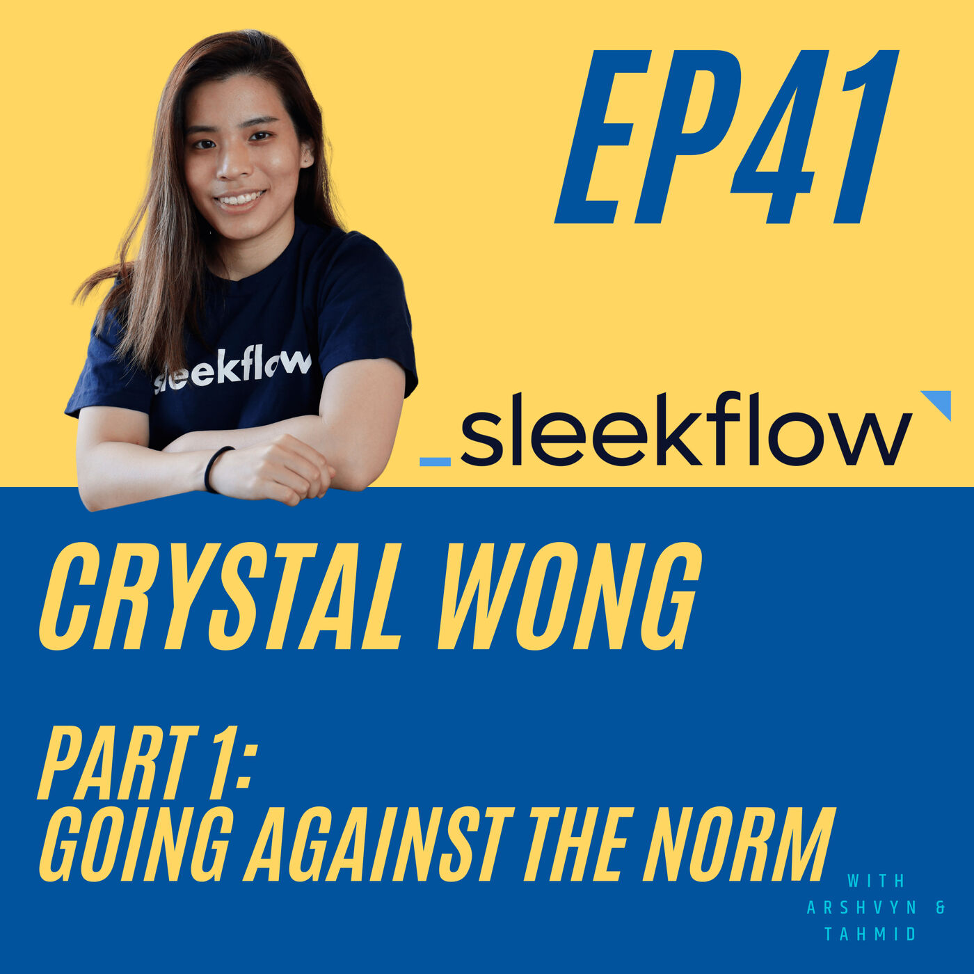 41 – Going against the norm - with Crystal from SleekFlow [Part 1]