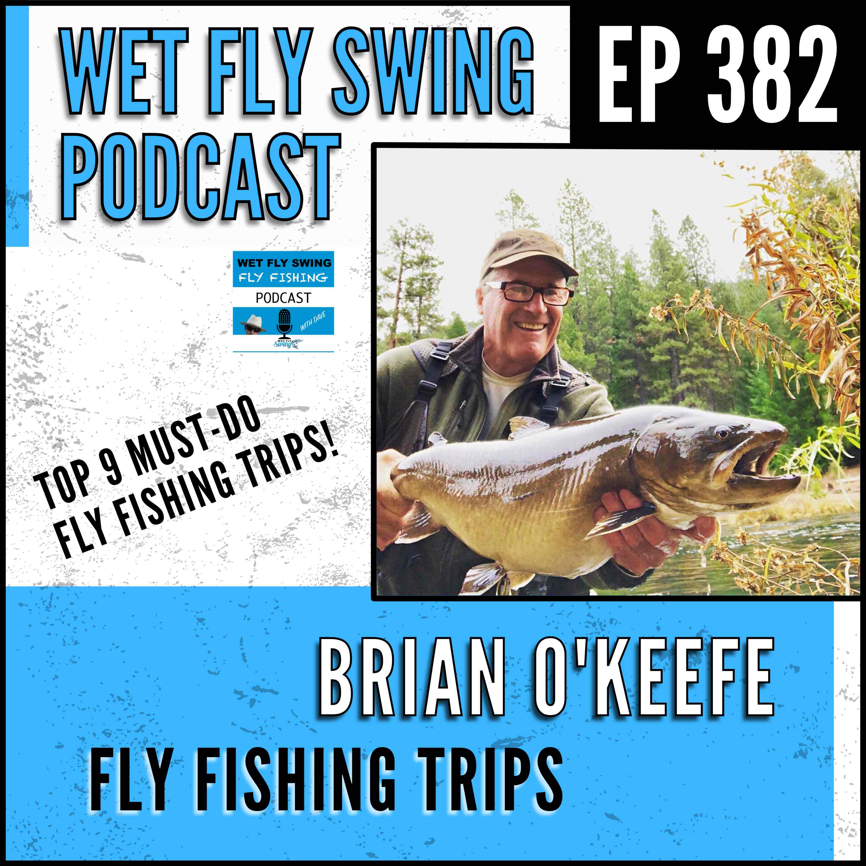 Must-Do Fly Fishing Trips with Brian O'Keefe + Cellphone Photography Tips