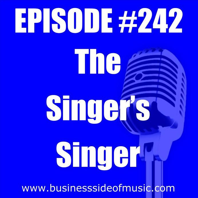 #242 - The Singer's Singer