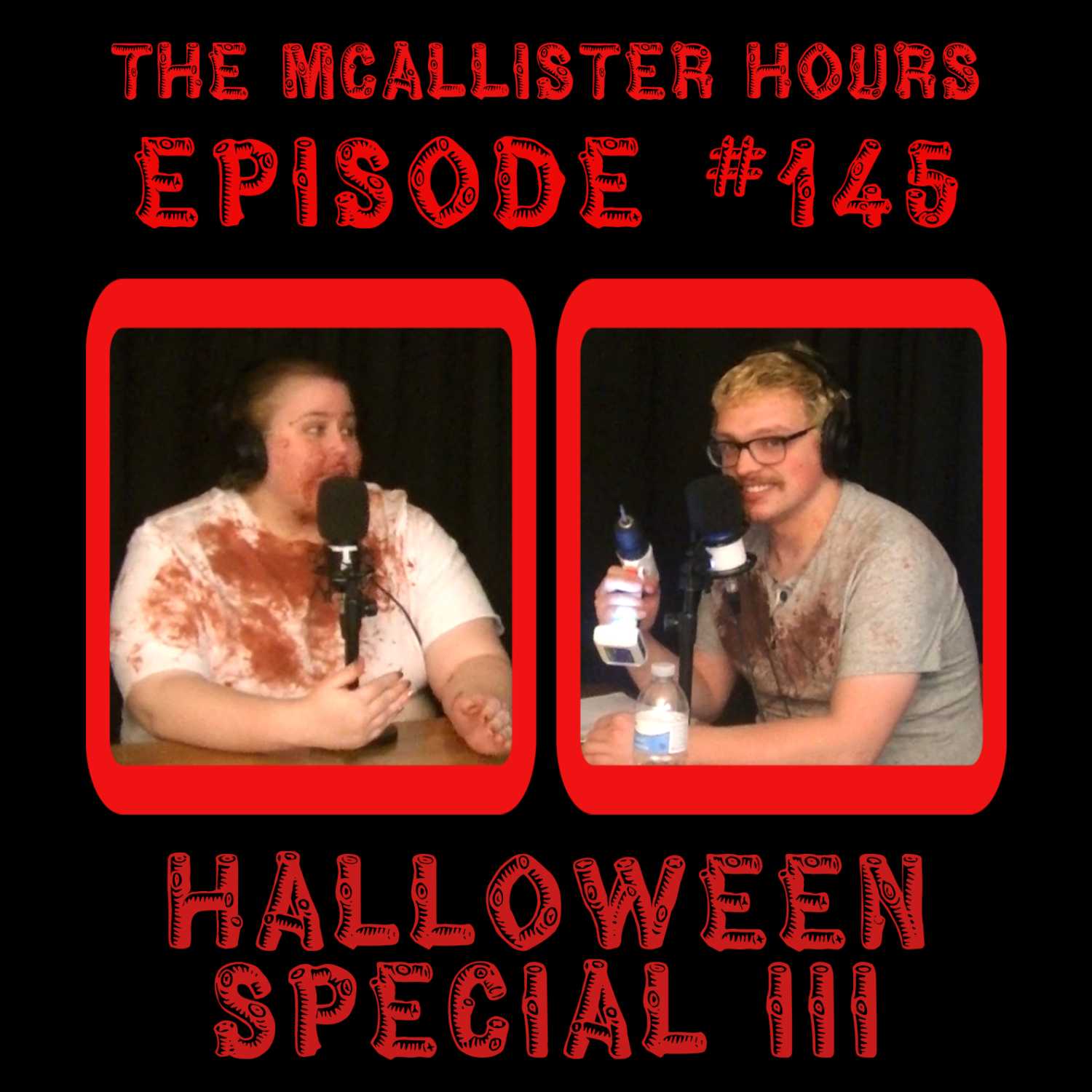 Episode #145: Halloween Special III