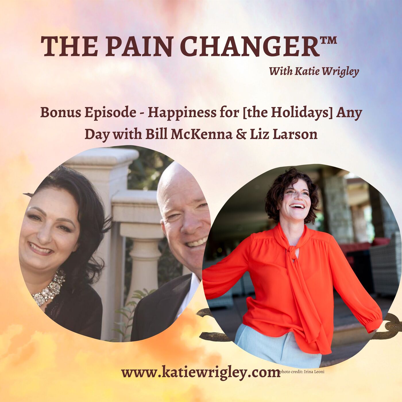 Happiness for [the Holidays] Any Day with Bill McKenna & Liz Larson