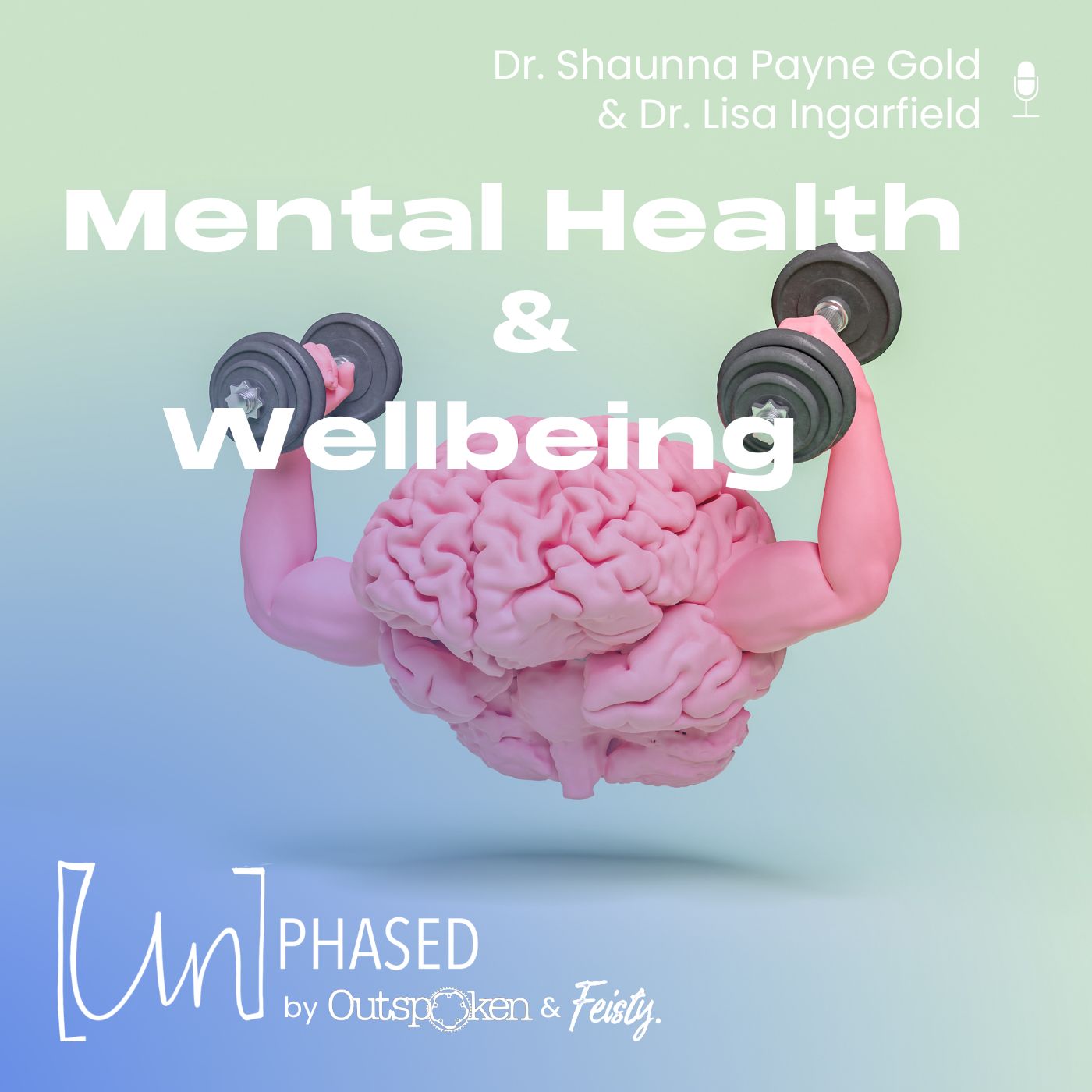 Mental Health and Wellbeing (Episode 107)