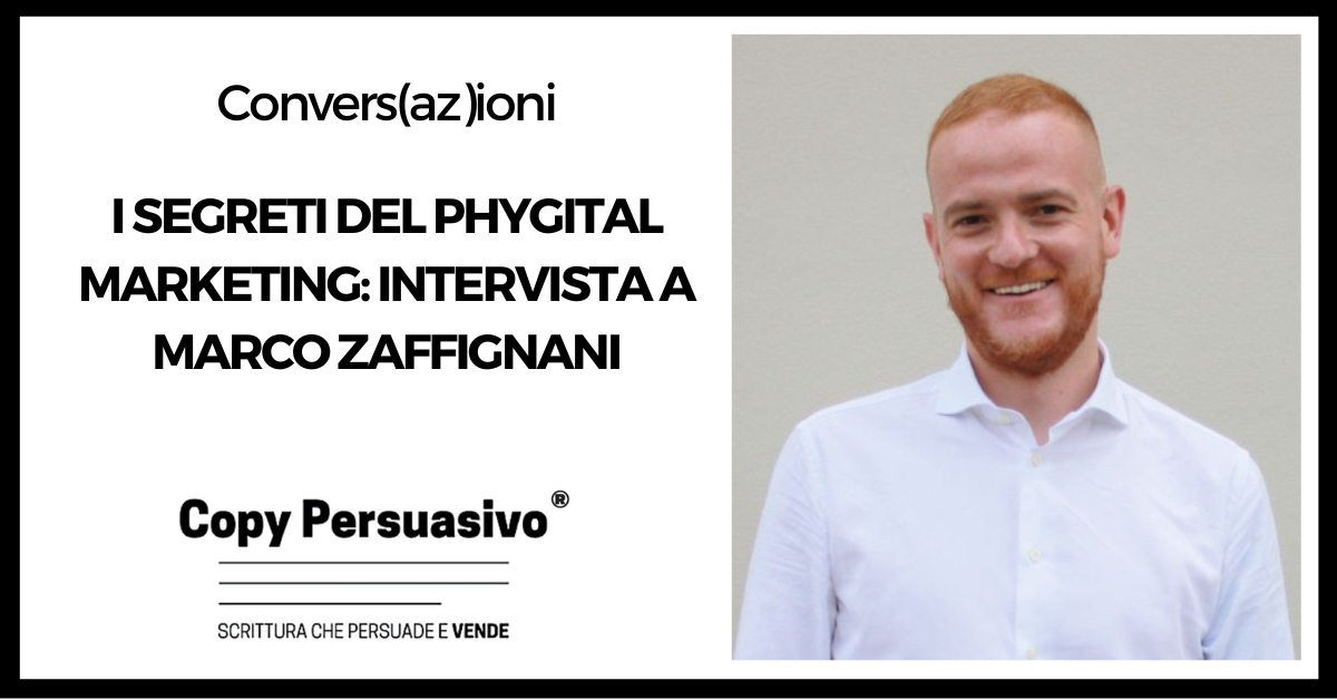 #268 – I segreti del Phygital marketing: intervista a Marco Zaffignani