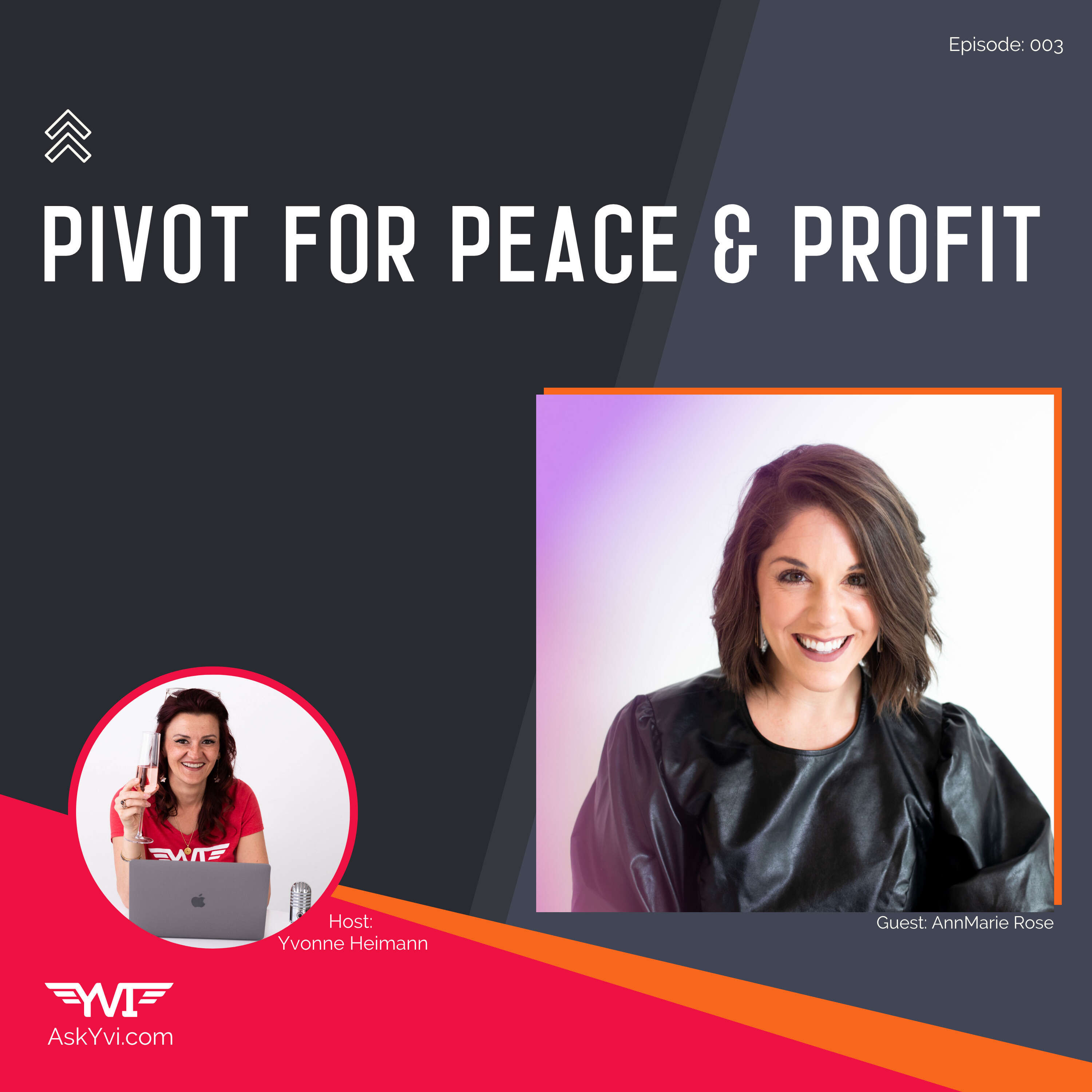 Pivot for Peace & Profit with AnnMarie Rose