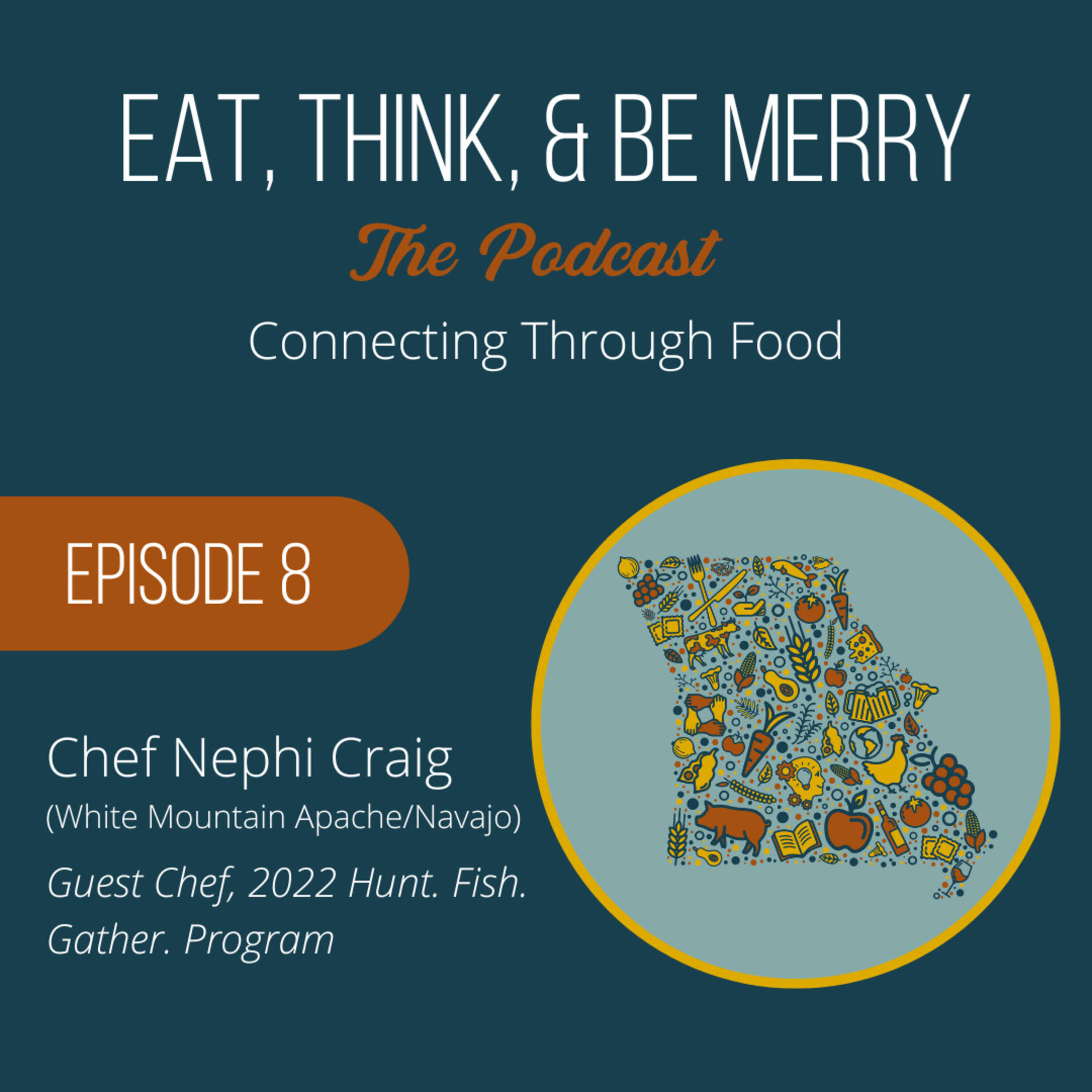 ⁣Episode 8: Chef Nephi Craig, "Hunt. Fish. Gather."