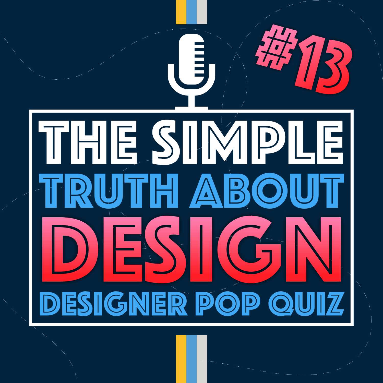 The Simple Truth About Design | Episode 13