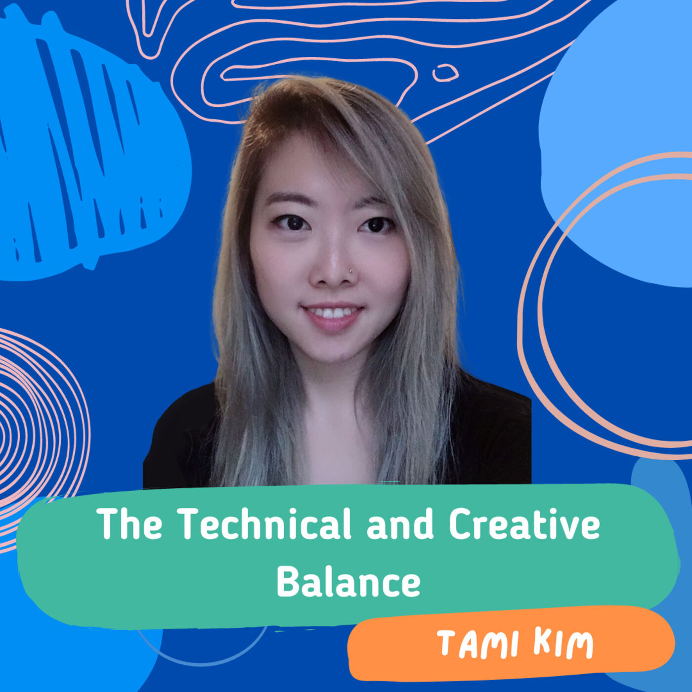 The Technical and Creative Balance with Tami Kim