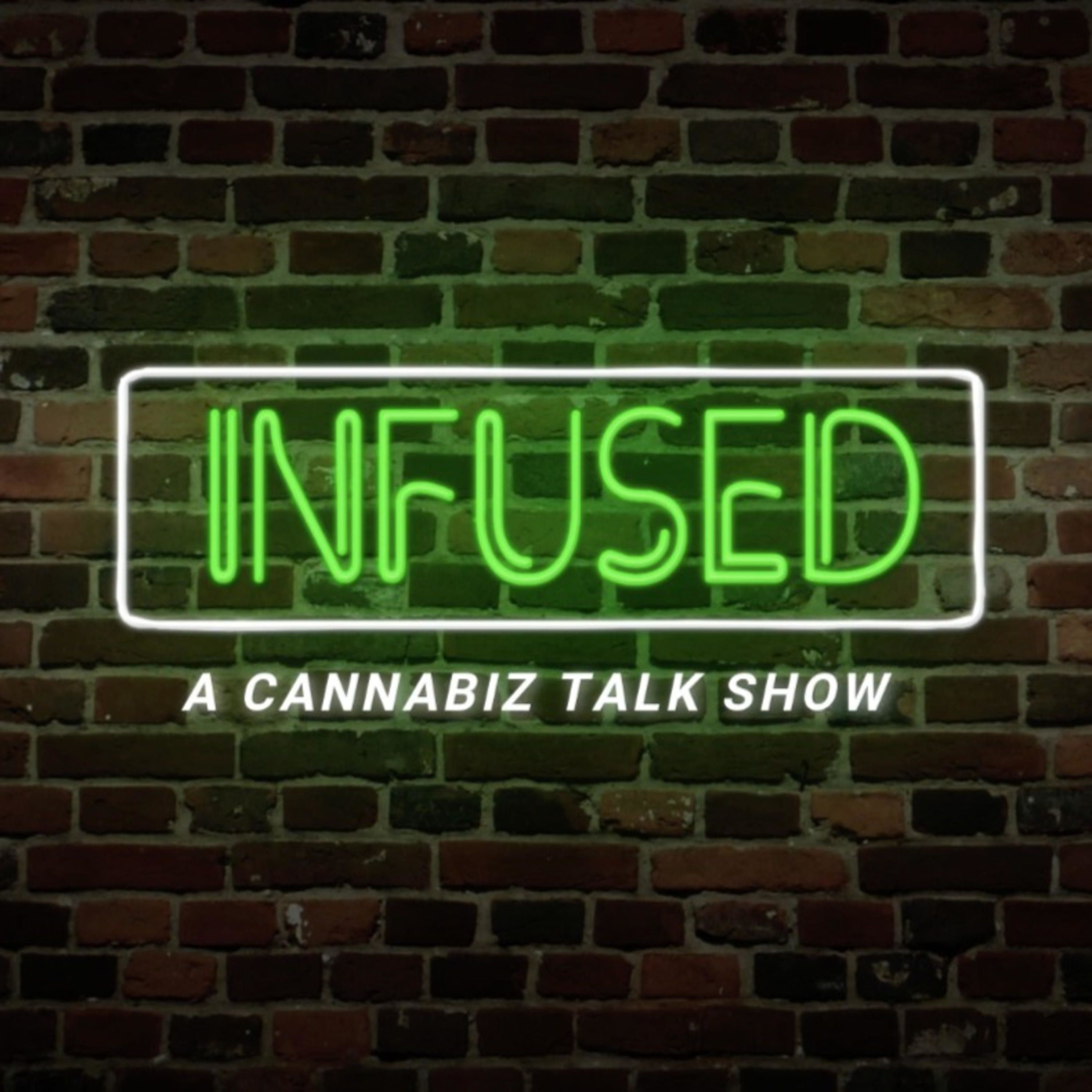 Infused: A Cannabiz Talk Show 