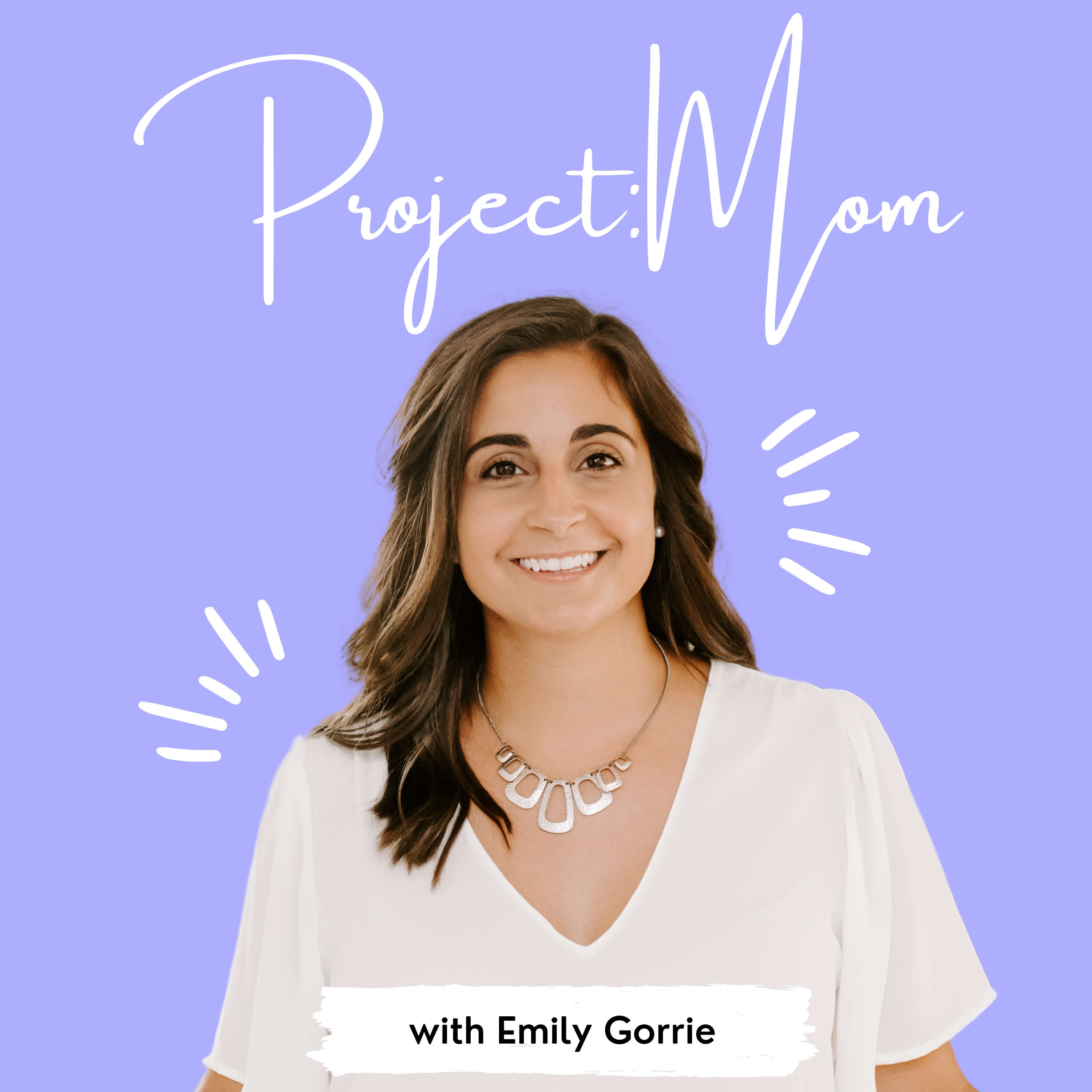 Project: Mom Podcast 