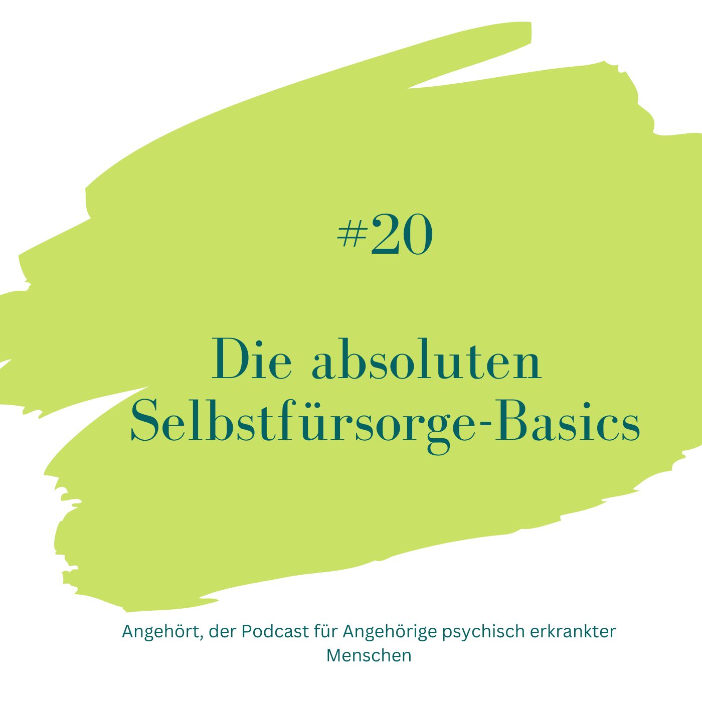 #20 Die absoluten Selbstfürsorge-Basics