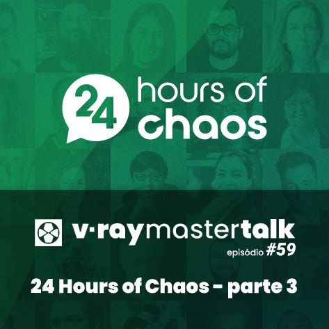 V-Ray Mastertalk #59 - 24 Hours of Chaos parte 3
