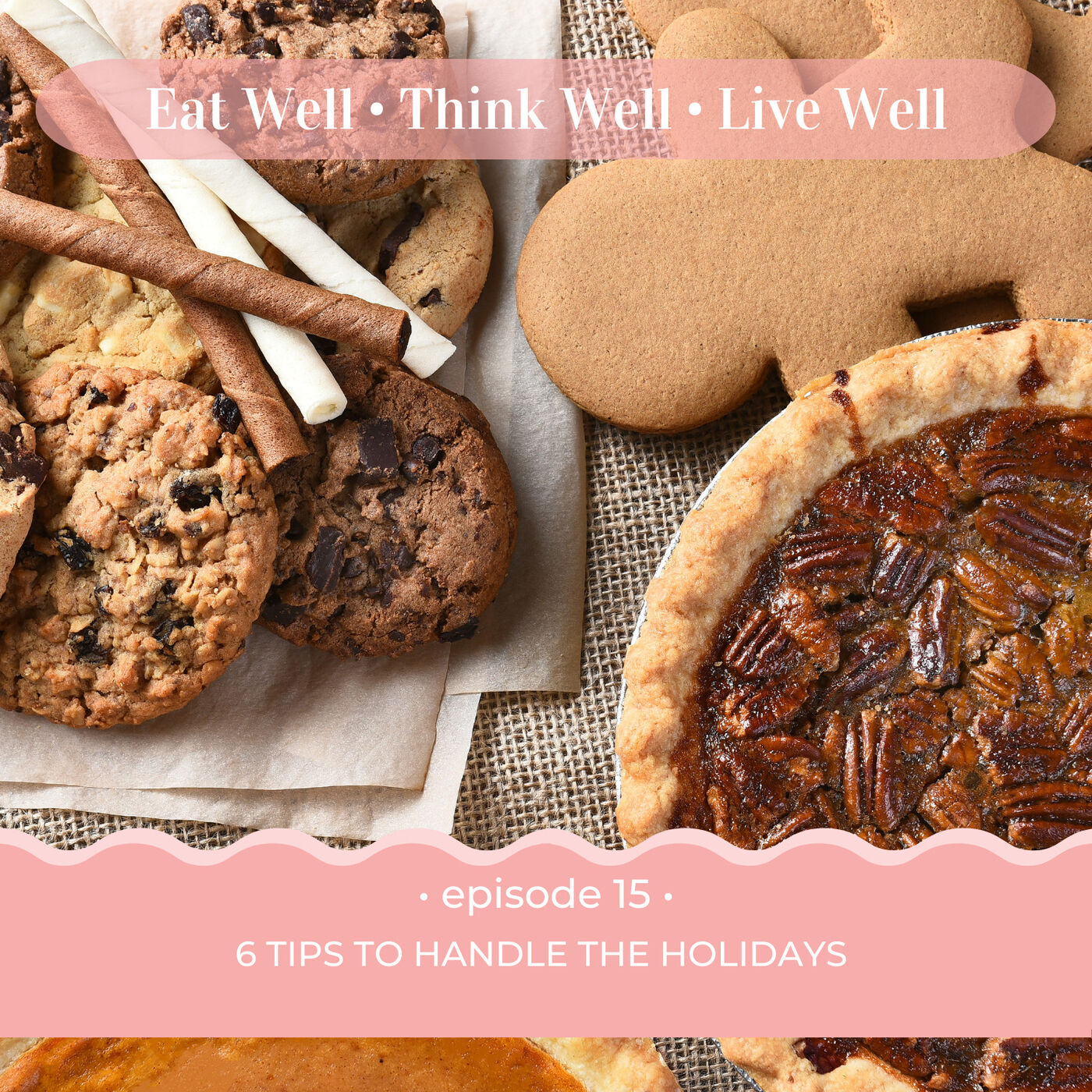 6 Tips to Handle the Holidays [Ep. 15]