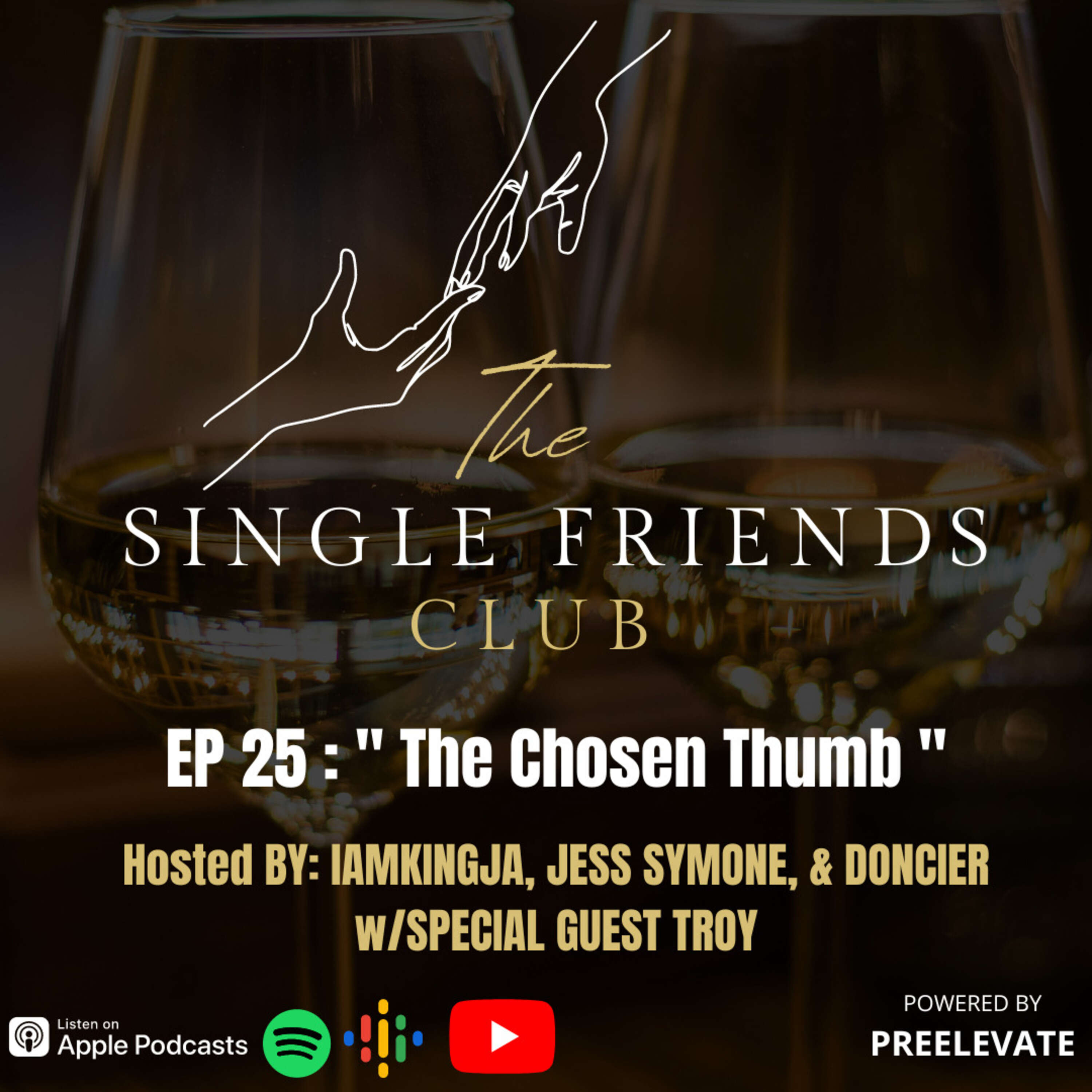 EP 25: " The Chosen Thumb "